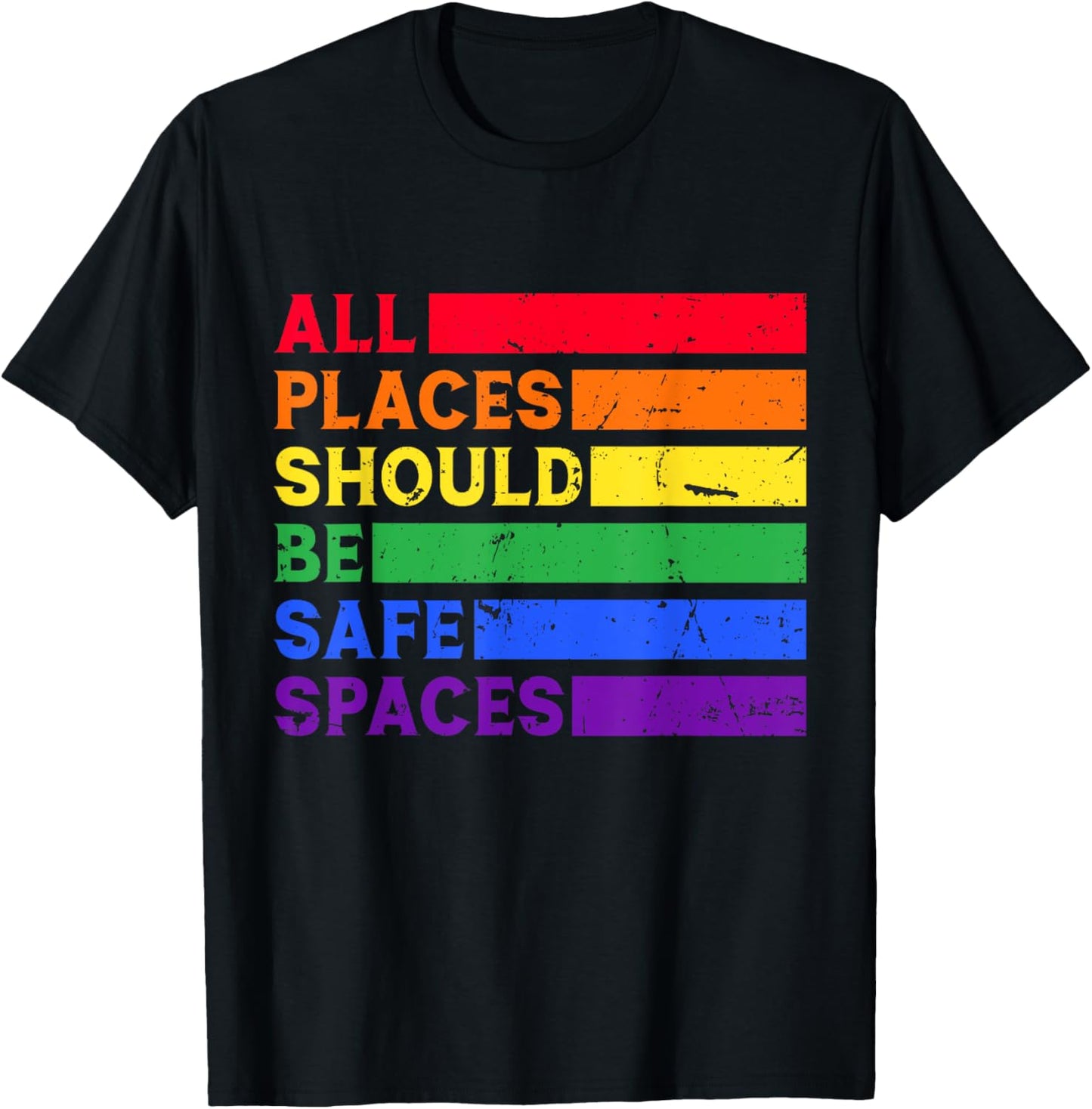 All Places Should Be Safe Spaces Gay Ally LGBTQ Pride Month Apparel | Google Shopping Optimized | Customer Favorite