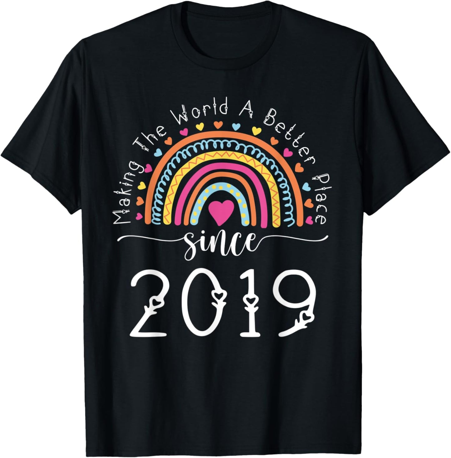 3rd Birthday Born Making The World Better Place Since 2019 Apparel | Top Conversion Title | Perfect Gift Choice