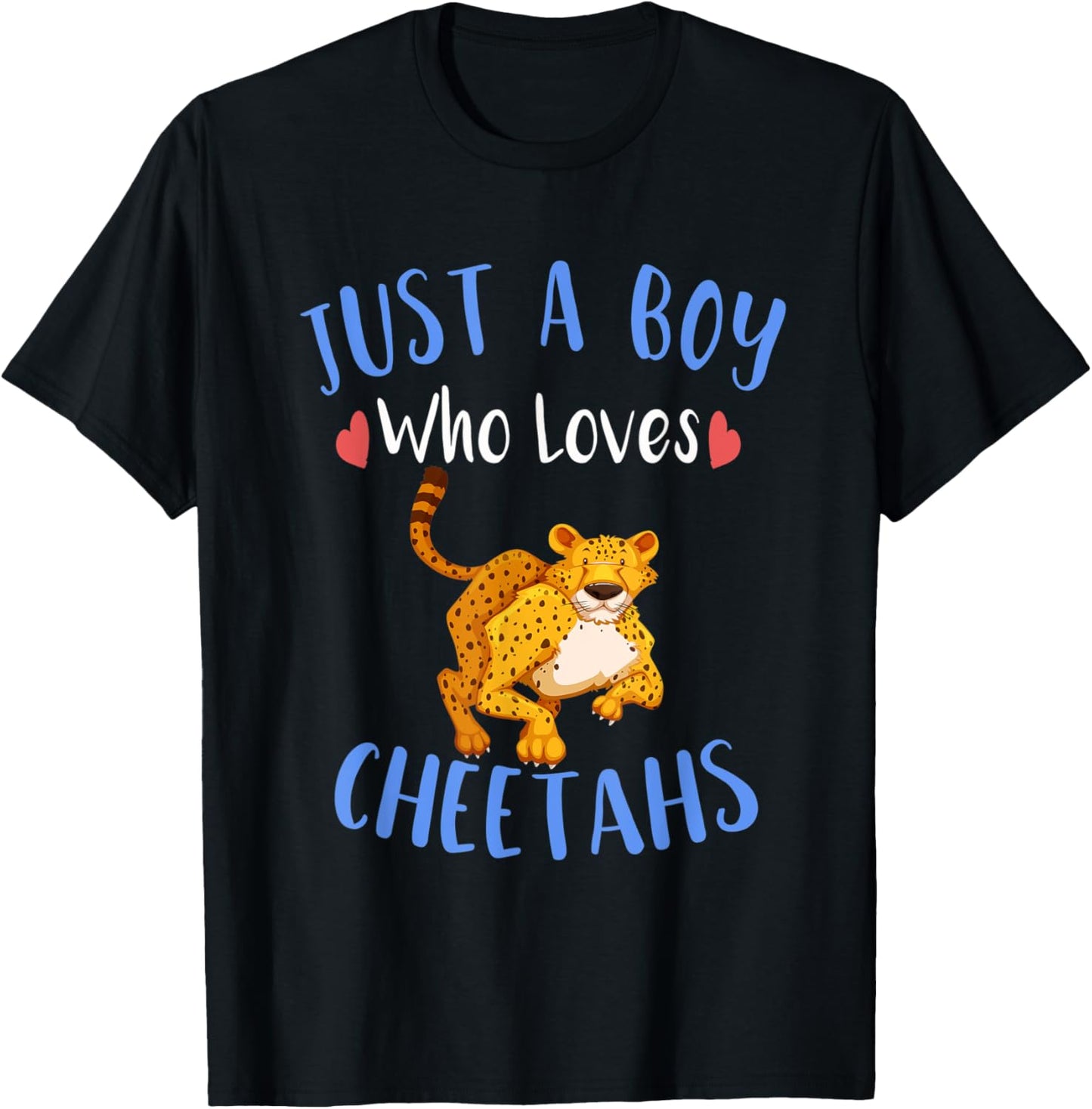 Funny Just A Boy Who Loves Cheetahs Apparel High Search Demand Everyday Wear