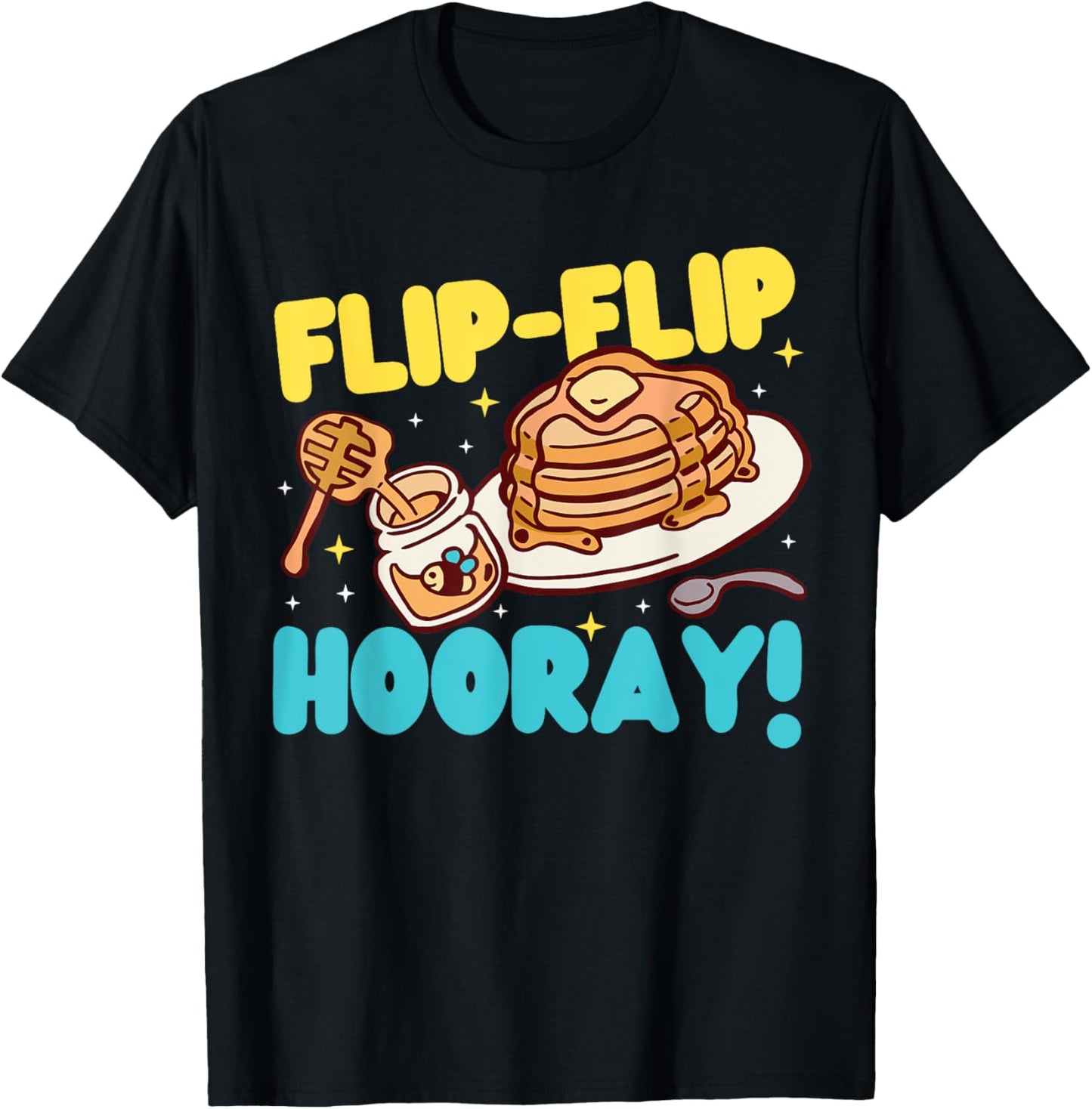 Pancake Maker Flip-Flip Hooray! Apparel | Premium Quality | Perfect Gift Idea