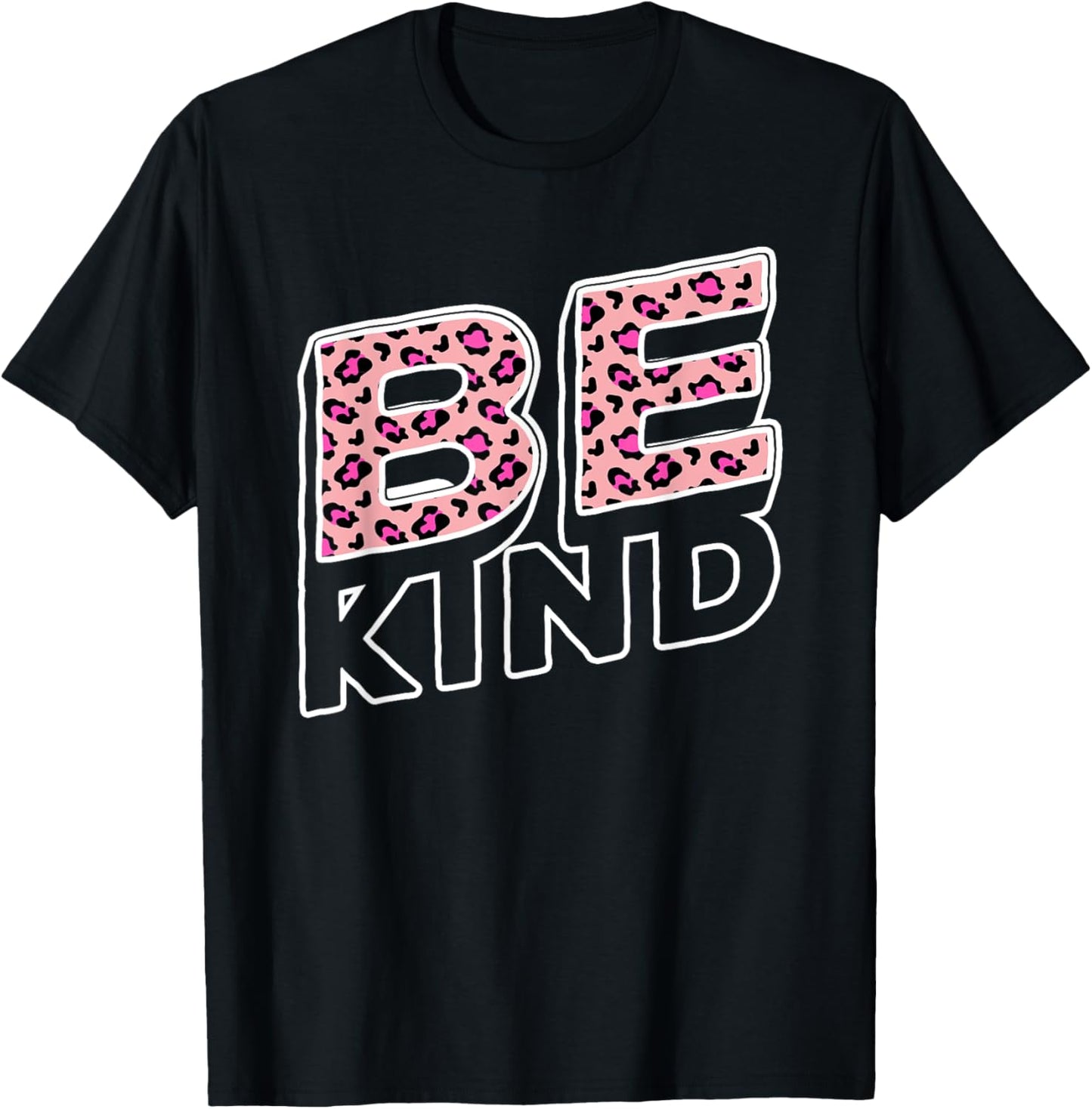 Be Kind Leopard Print Pink Cheetah Kindness Apparel High Search Demand Everyday Wear