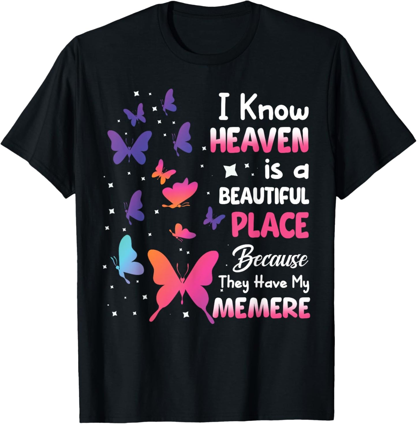 Heaven is Beautiful Place They Have My Memere Memorial Love Apparel | Premium Quality | High CTR Boost