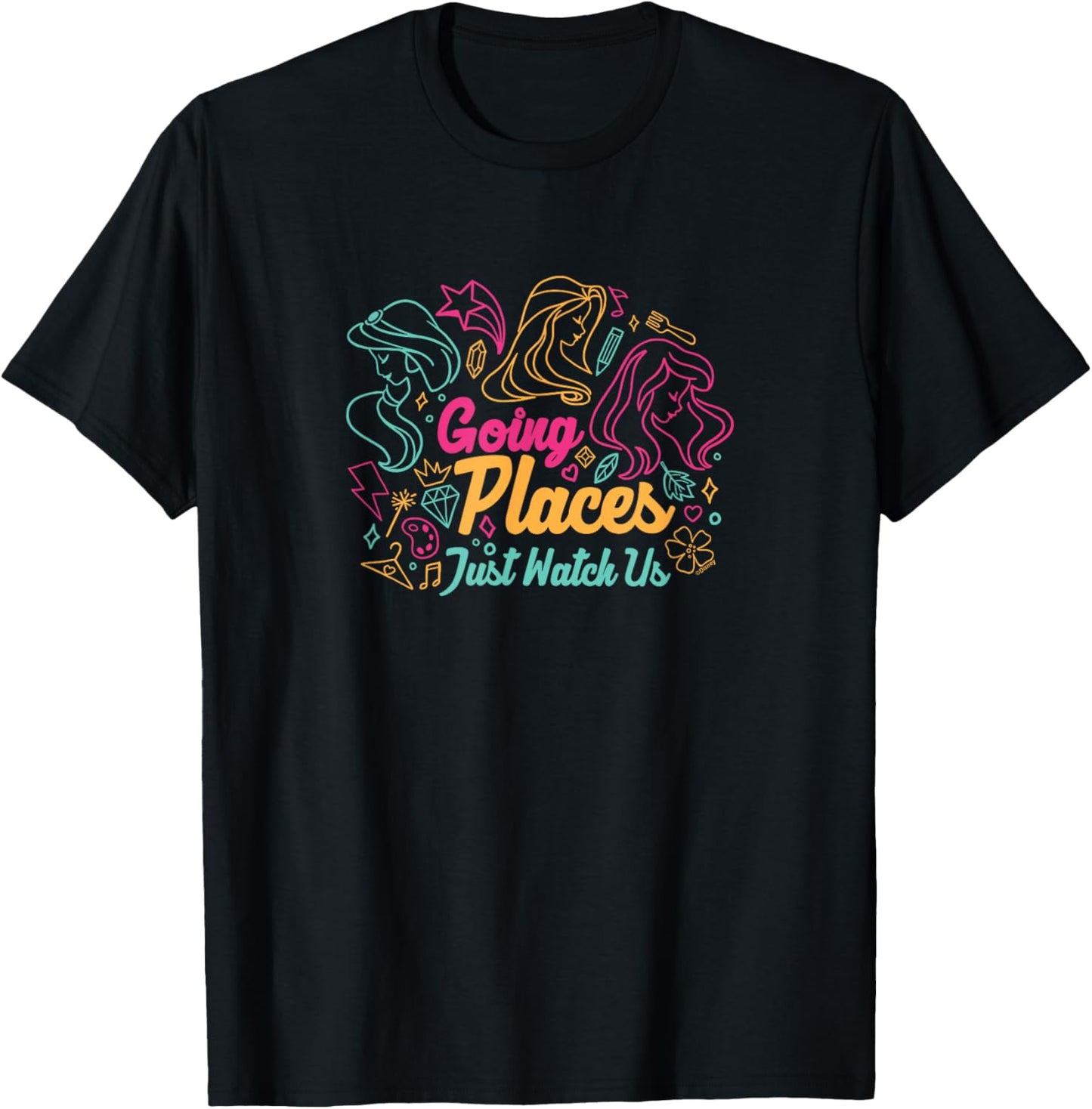 Disney Princess Going Places Just Watch Us Apparel | Bestseller Style | Perfect Gift Choice