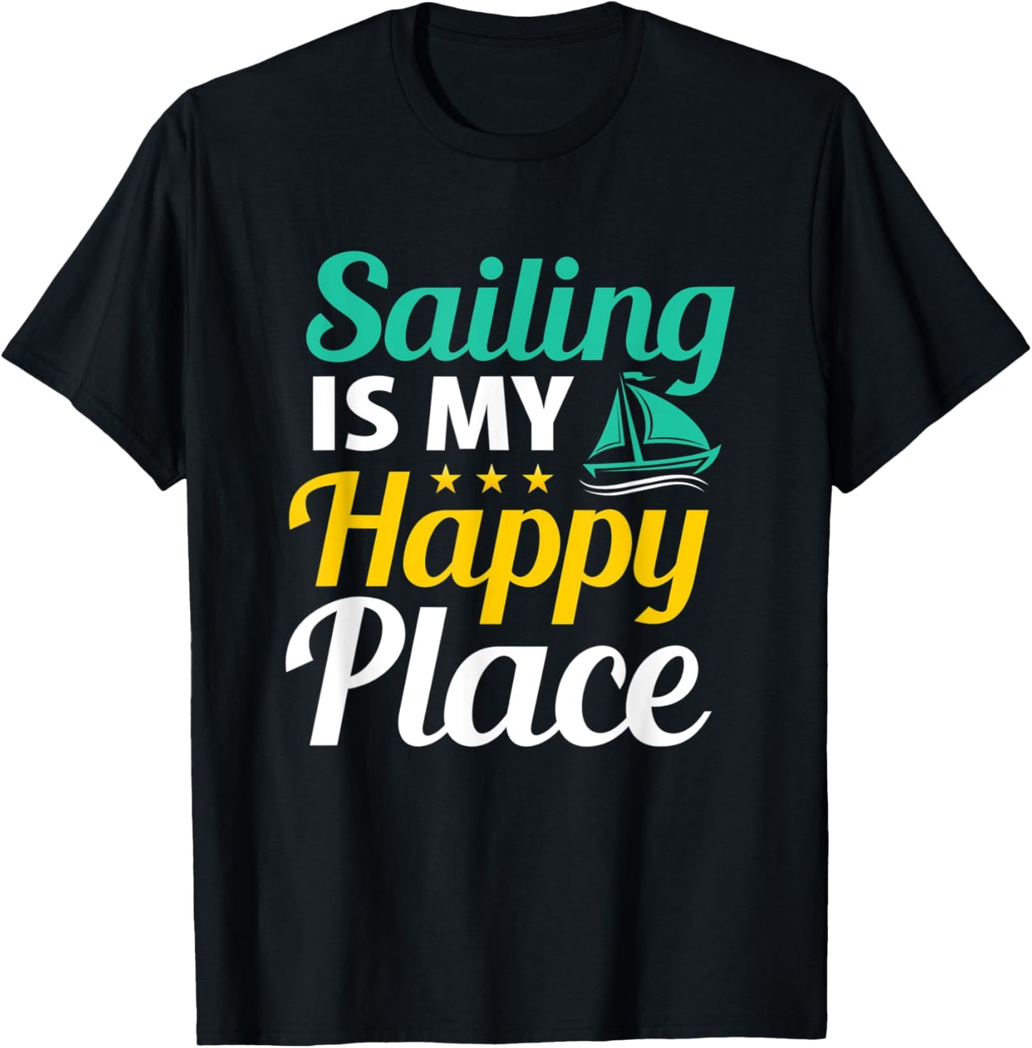 Funny Sailing Is My place Girls Boys Teens Sayings Apparel | Premium Quality | Top Rated Comfort