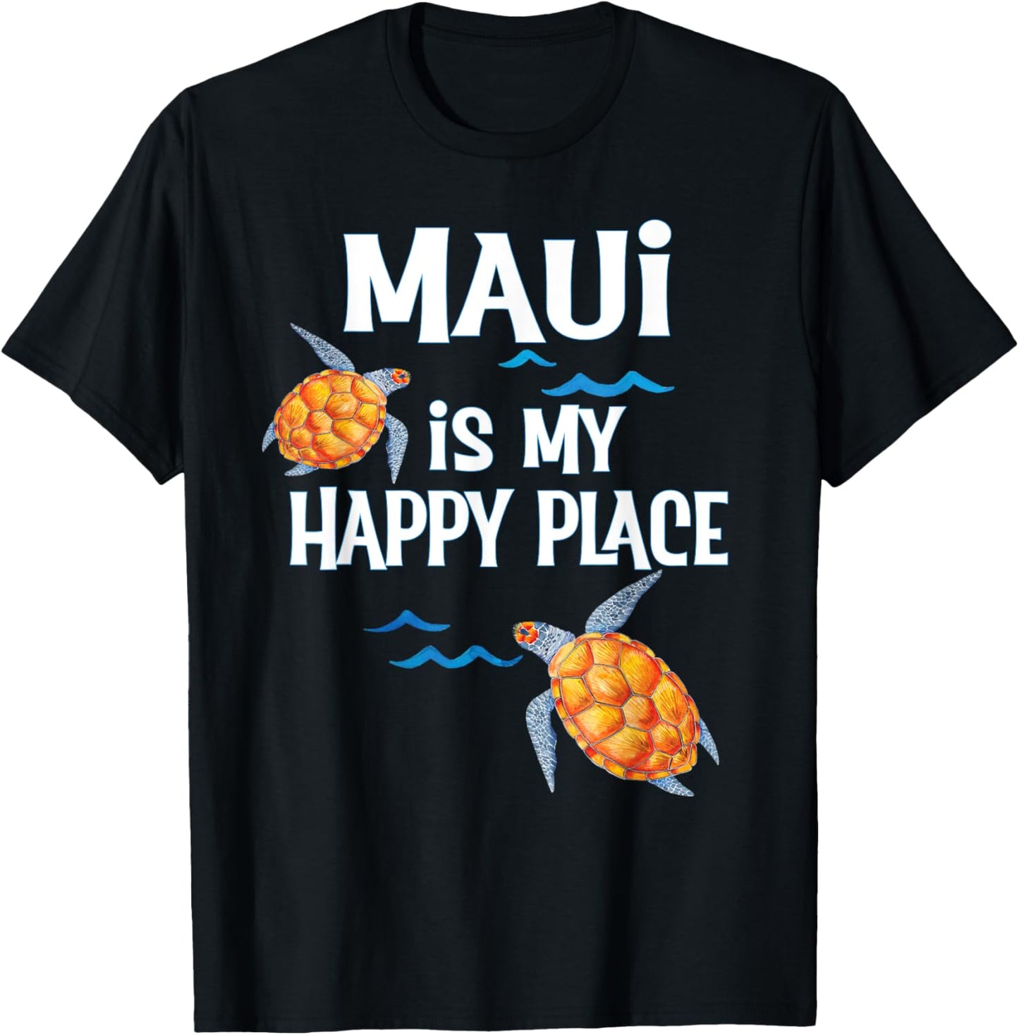 Maui is my Happy Place Shirt T-Shirt | Premium Quality | High CTR Boost