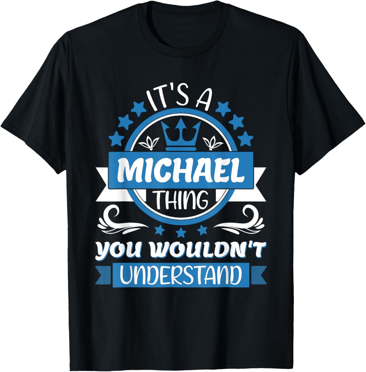 Michael Name It's a Michael Thing You Wouldn't Understand Apparel | Trending 2025
