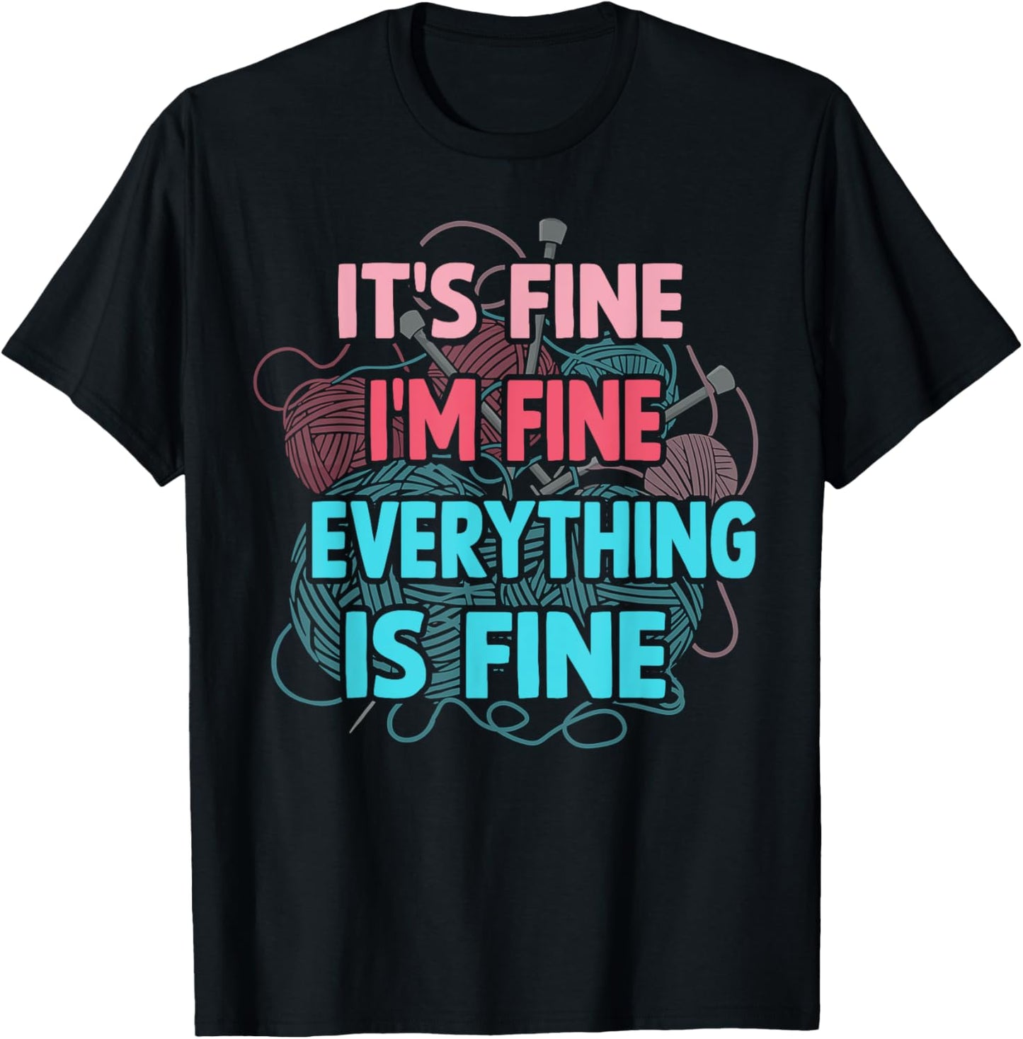 Crochet Its fine Im fine everything is fine knitting yarn Yarn Supply | High Search Volume | High CTR Title