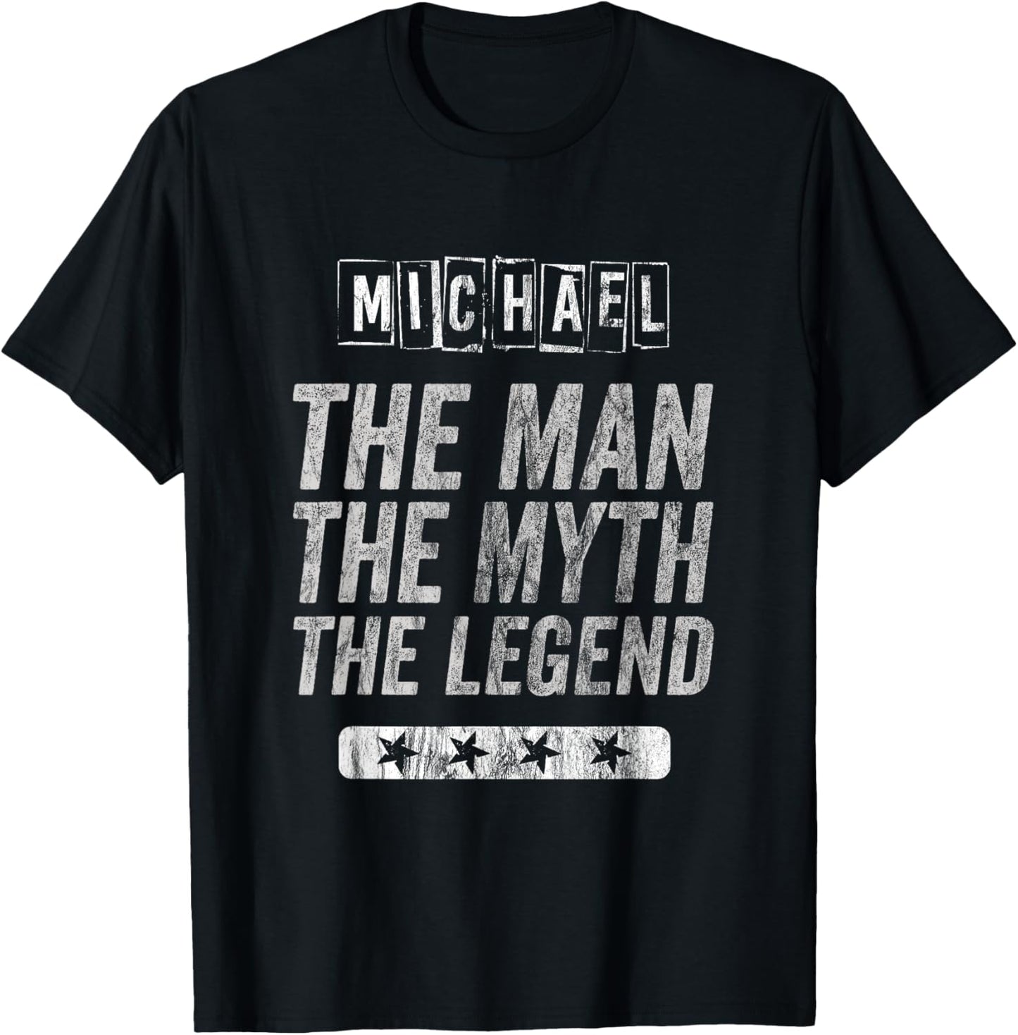 Michael The Man The Myth The Legend First Name Michael Apparel | US Best Seller