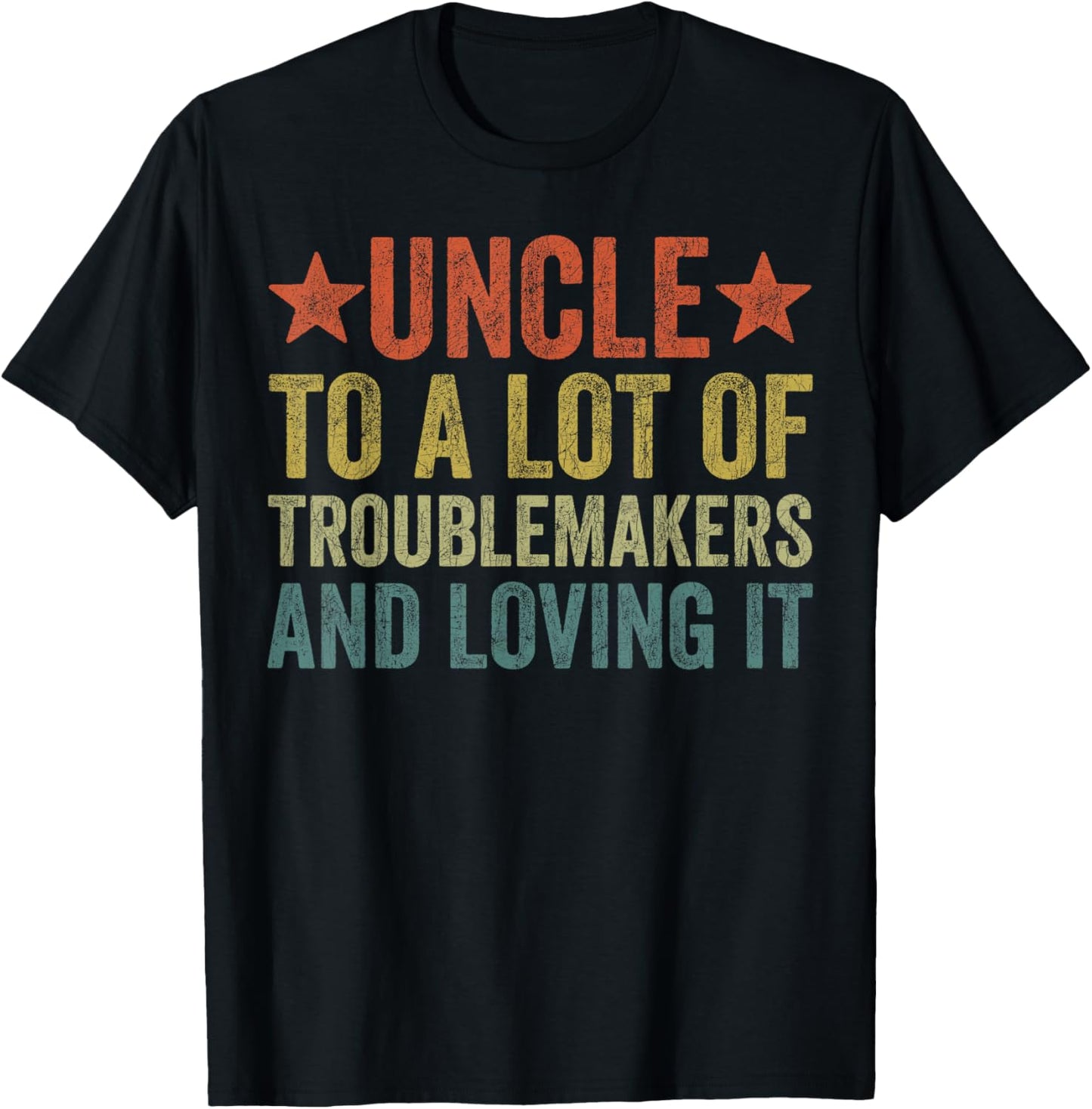 Vintage Uncle Of A Lot Of Trouble Makers, Fathers Day Uncle Apparel | Trending 2025 | Perfect Gift Idea