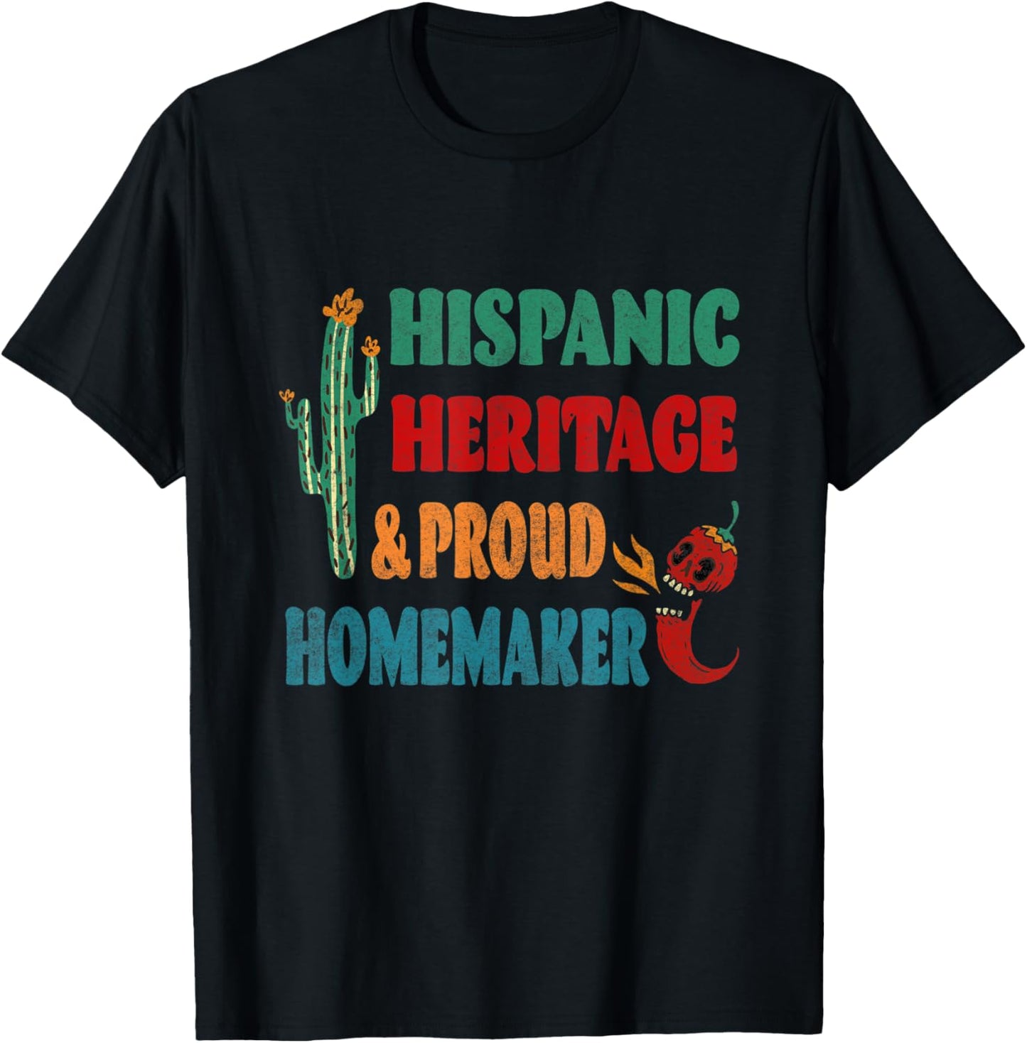 Hispanic Heritage & Proud Homemaker Apparel | Best Seller Pick | Must-Have Style