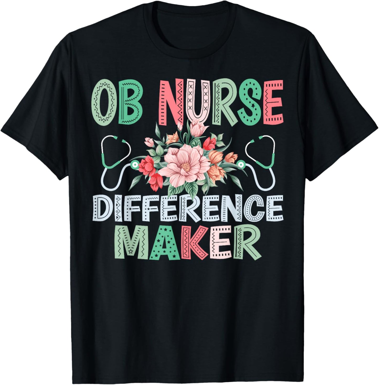 OB Nurse Difference Maker Obstetrician Gynecologist Nurse Apparel | Premium Quality | Aesthetic Fit