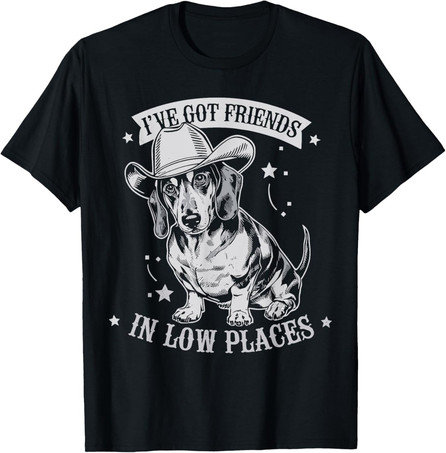I've Got Friends In Low Places Funny Dachshund Cowboy Doxie Apparel | US Viral Pick | Perfect Gift Choice