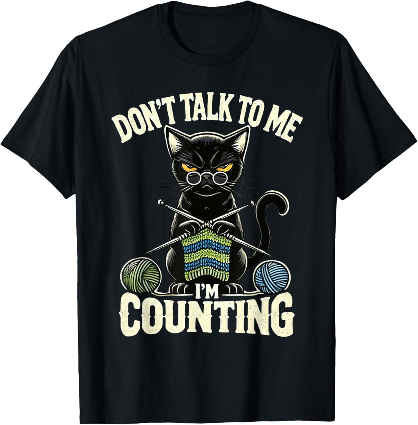 Don't Talk to Me I'm Counting Knitting Yarn Funny Cat T-Shirt for Men Women Kids T-Shirt | Trending 2025 | Perfect fo...