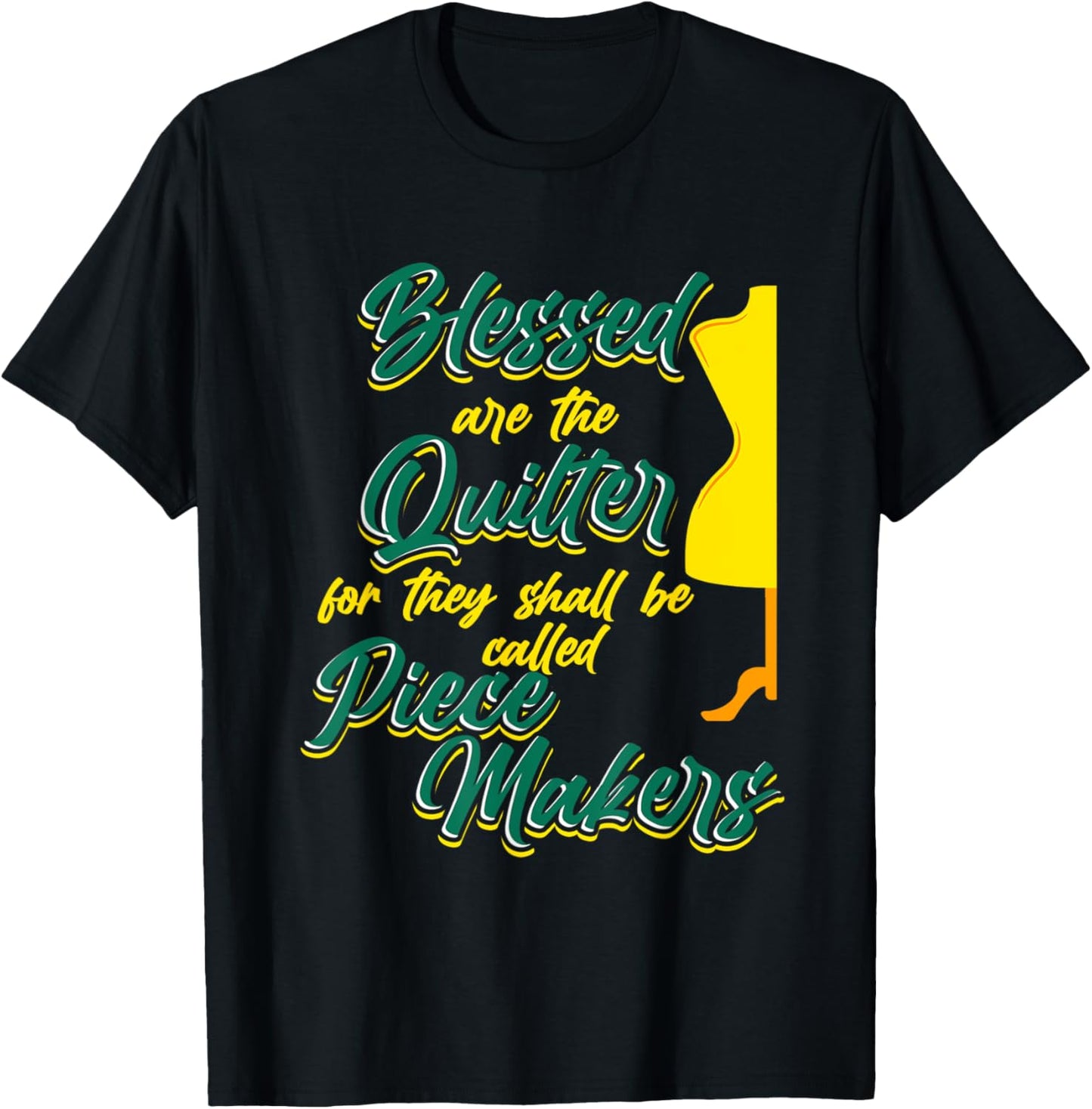 Blessed Are the Quilters Piece Makers Crafting Design Apparel | High Search Volume | Comfort Daily Wear