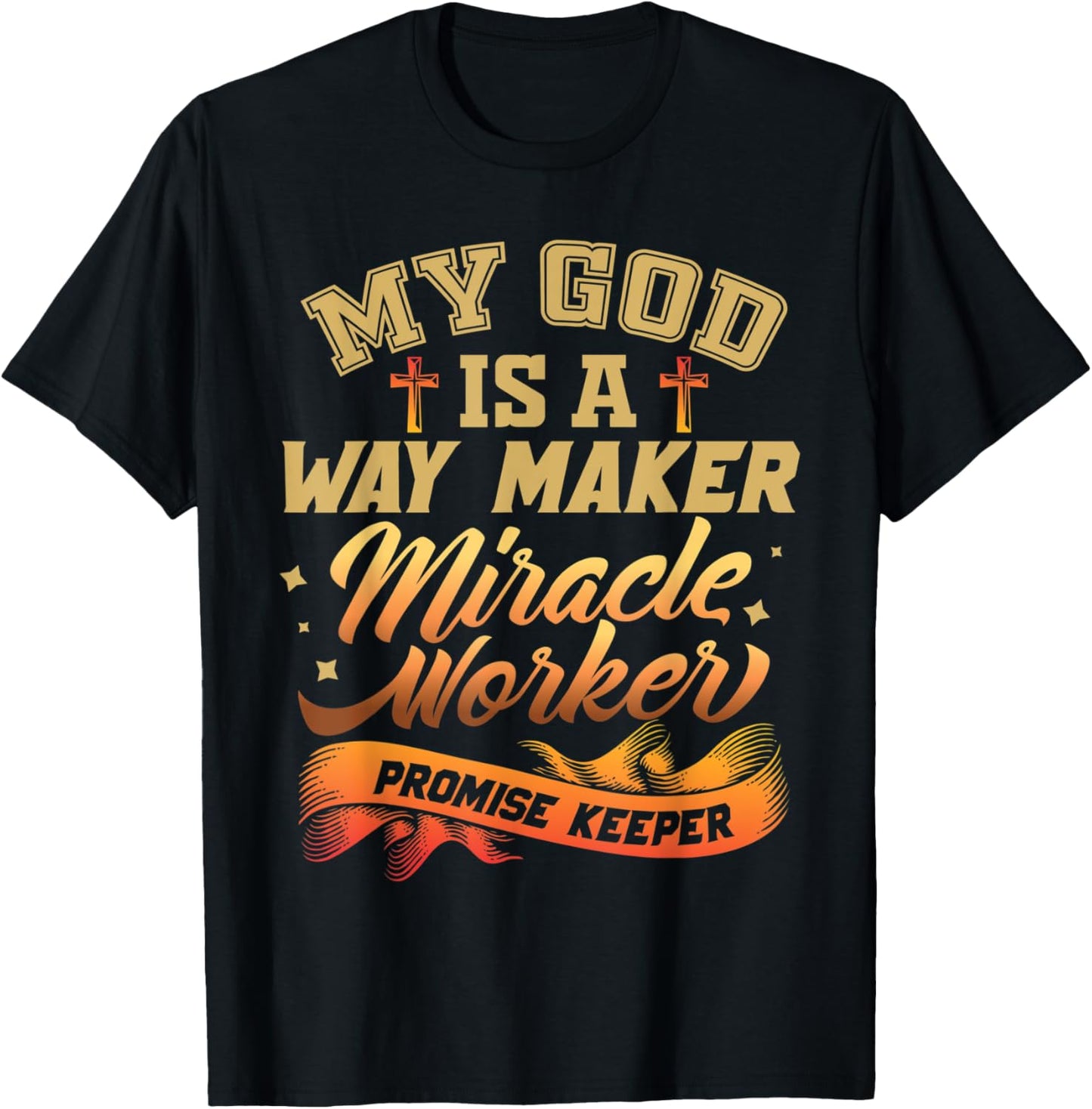 Way Maker, Miracle Worker, Promise Keeper Apparel | Best Seller Pick | Comfort Daily Wear