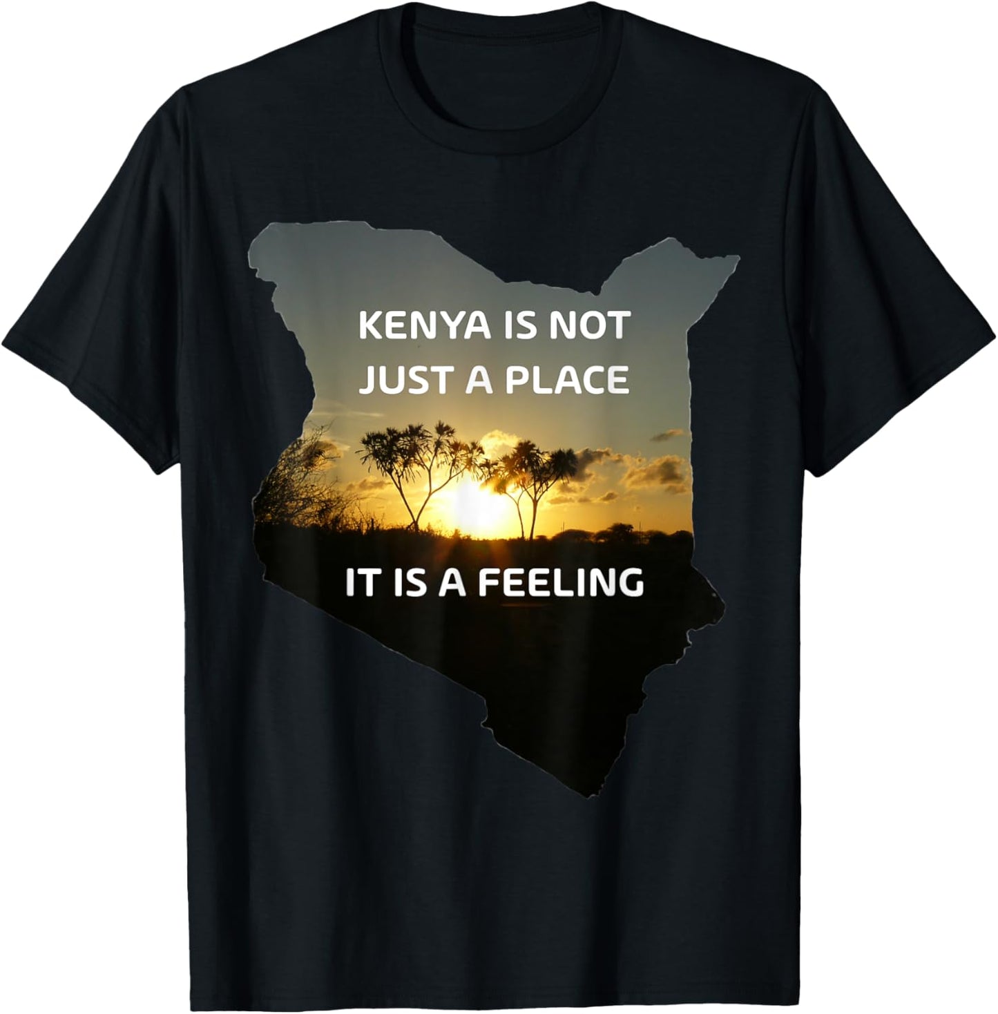 Kenya Is Not Just A Place - Kenya Is A Feeling Apparel | Trending 2025 | High CTR Boost