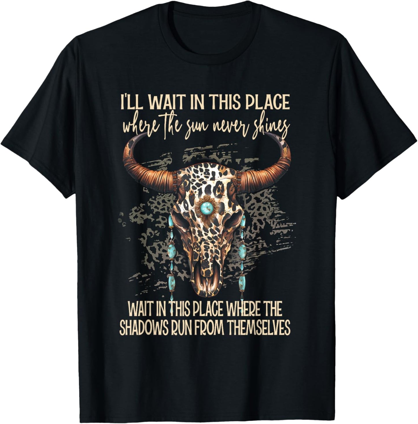 I'll Wait In This Places Where The Sun Never...Themselves Apparel | Trending 2025 | Customer Favorite