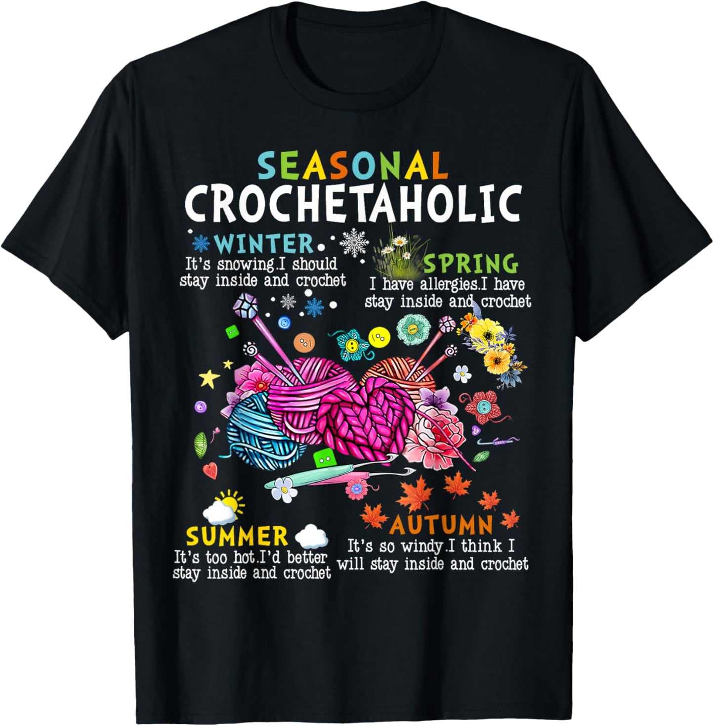 Seasonal Crochetaholic Crochet Crocheter Yarn Lover Tee T-Shirt | Viral US Pick | Best Seller Choice