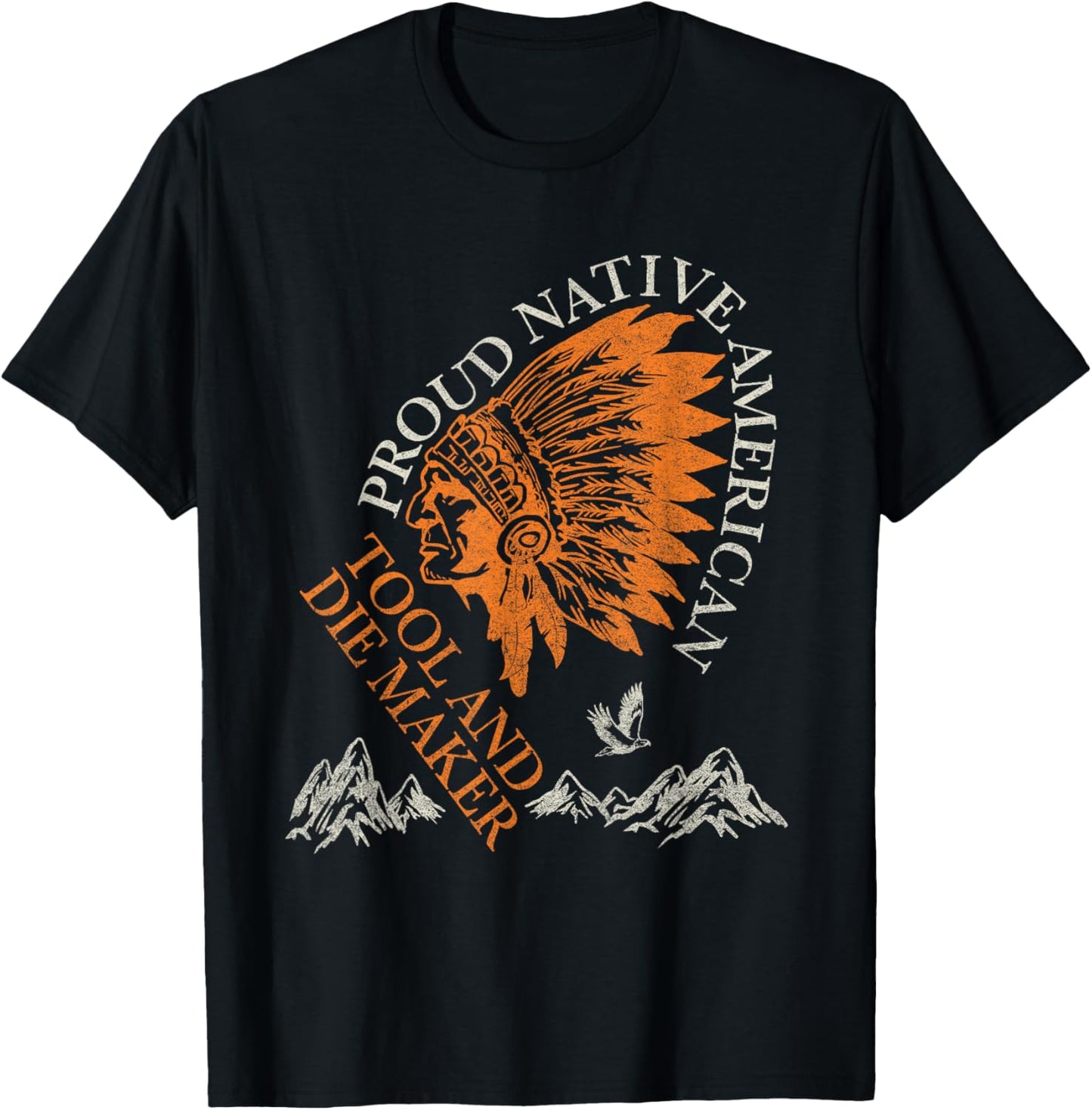Proud Native American Job Tool And Die Maker Apparel | Premium Quality | Perfect Gift Idea