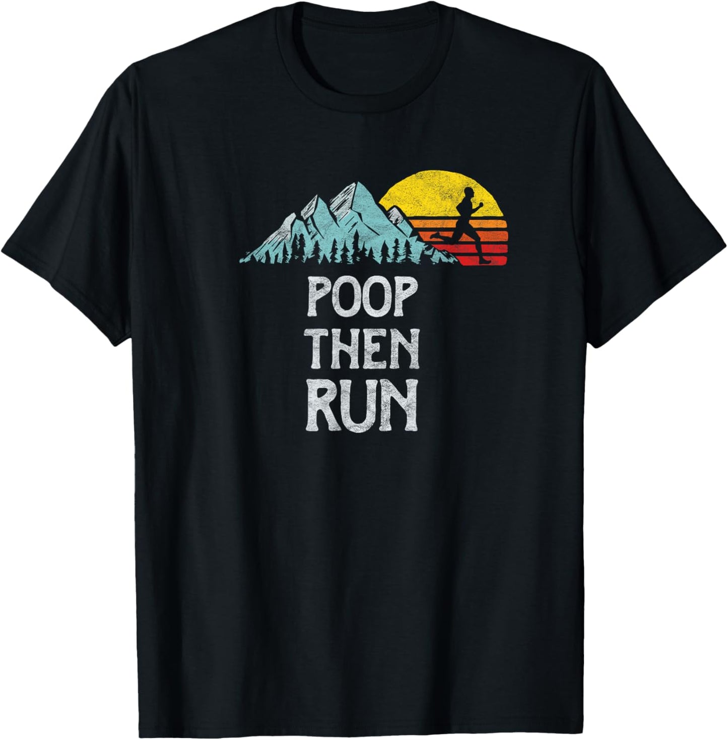 Nature Rush Outdoor Sports Threads Poop Then Run! Funny Trail Running Graphic Apparel | High Search Volume | High CTR...