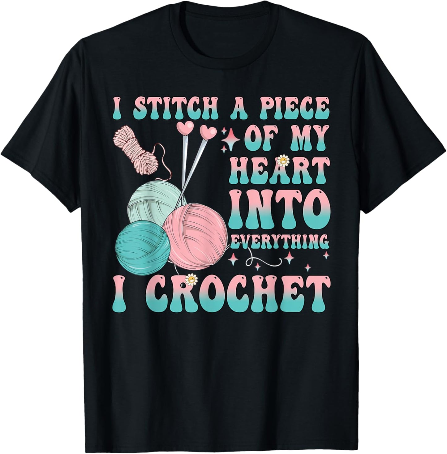 I Stitch A Piece Of My Heart Into Everything I Crochet Yarn Yarn Supply | High Search Volume | Perfect for Crafters