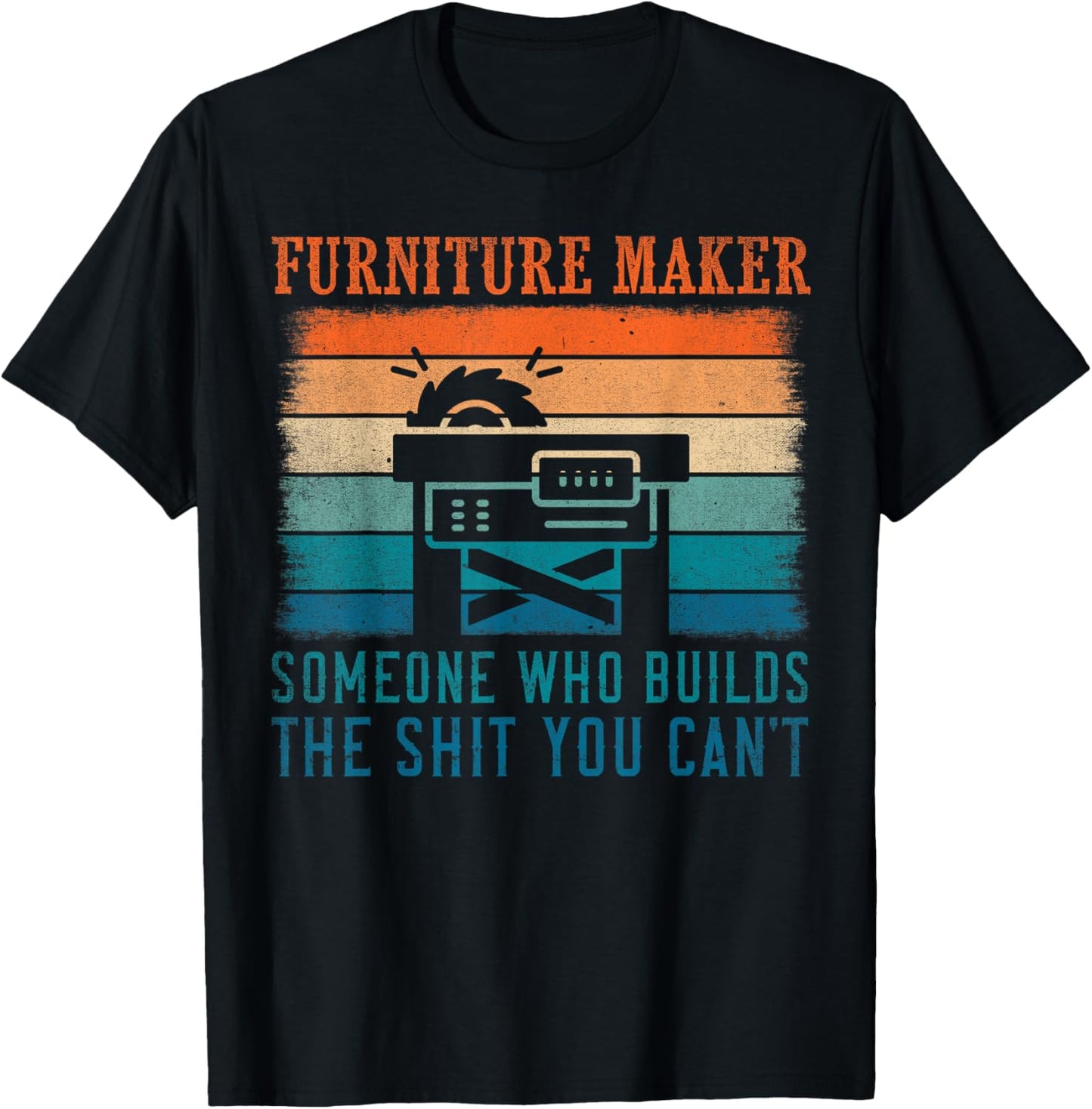 Funny Craftsmen Quote Retro Furniture maker Apparel | US Viral Style | Must-Have Style