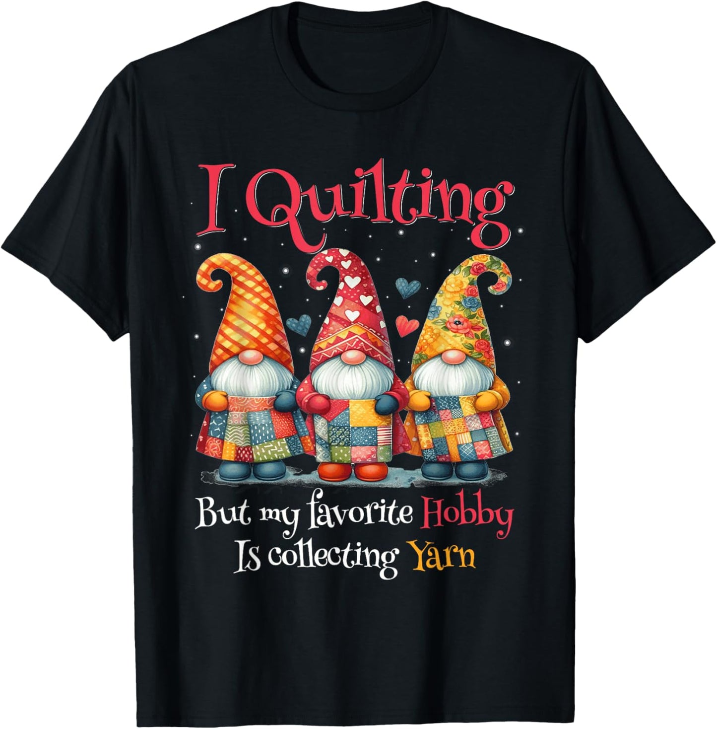 I Quilting But My Favorite Hobby Is Collecting Yarn Yarn Supply | Viral US Pick | Perfect for Crafters