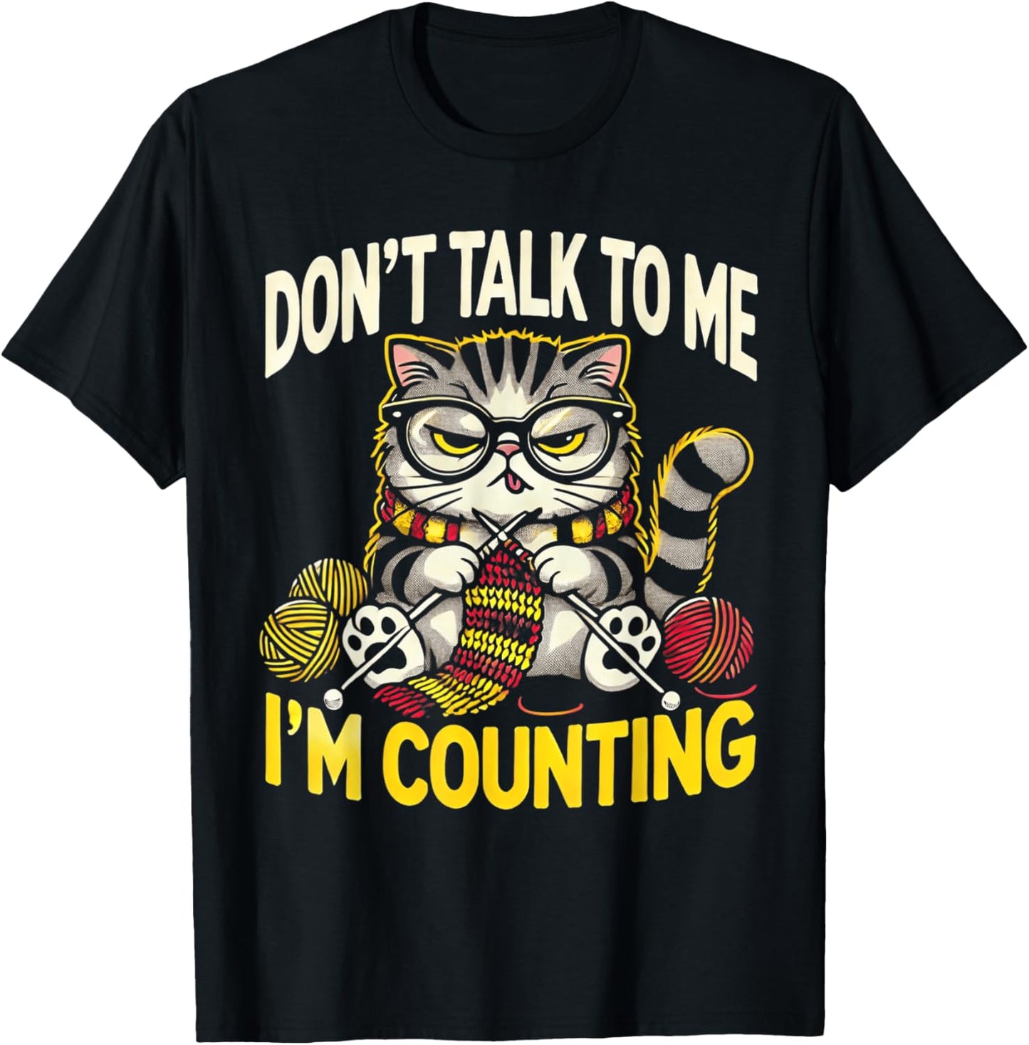 Don't Talk to Me I'm Counting Knitting Yarn Funny Cat Yarn Supply | Trending 2025 | Perfect for Crafters