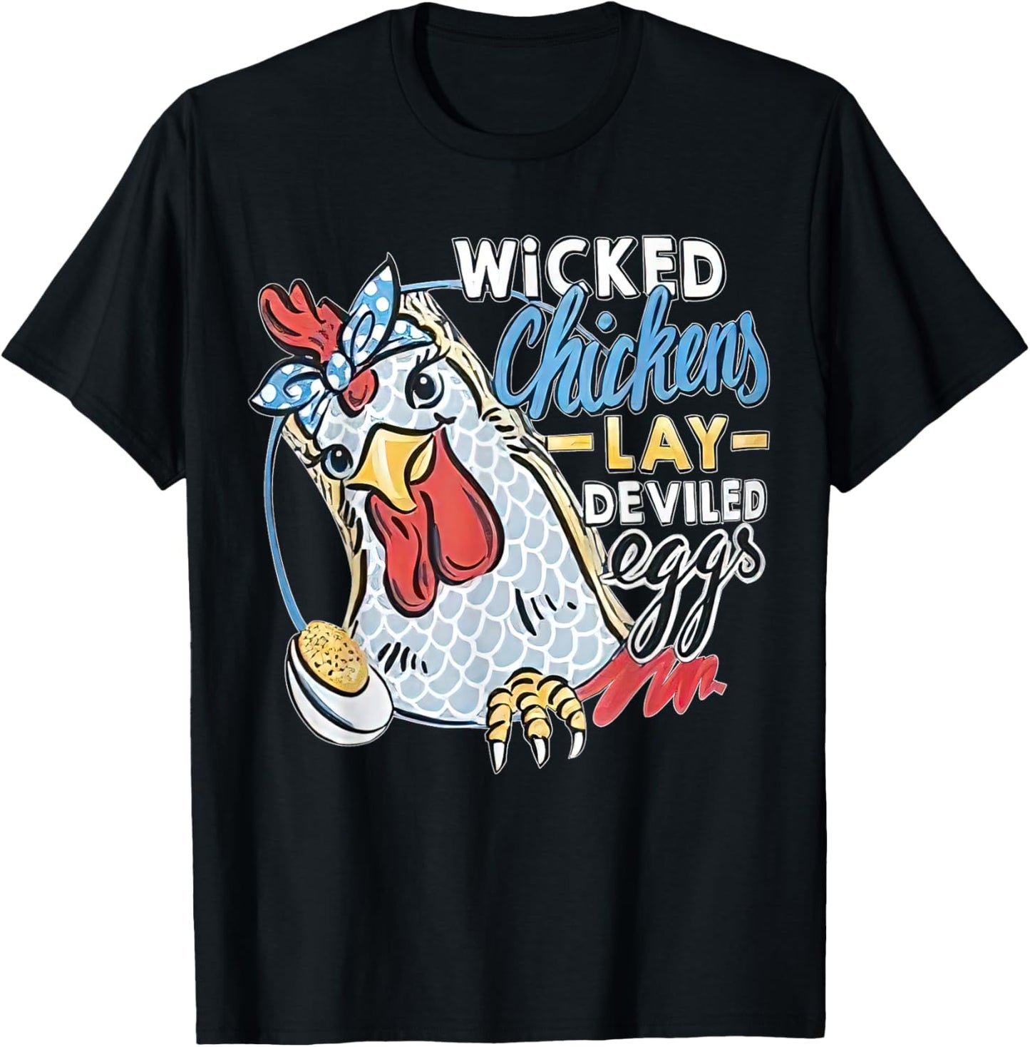 Wicked Chickens Lay Deviled Eggs Funny Chicken Lovers Apparel | US Viral Style | Perfect Gift Idea
