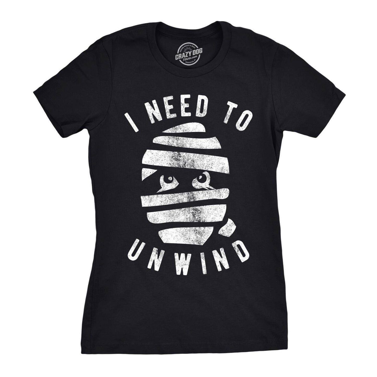 Mummy Shirt Women Halloween Shirt Womens Spooky Shirt Funny Halloween Shirt Halloween Costume Shirt Funny Halloween I Need To Unwind Graphic Tee – Feel-Good Design · Perfect For Daily Wear
