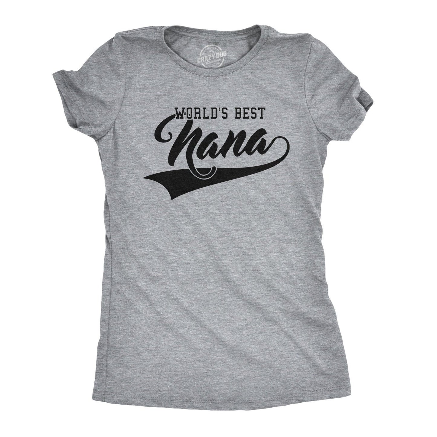 Nana T Shirt Funny Grandma Shirt Gift For New Grandma Mothers Day Gift Funny Shirt For Grandma Worlds Best Nana Shirt Nana Gift Graphic Tee – Easygoing Wear · High-Quality Print