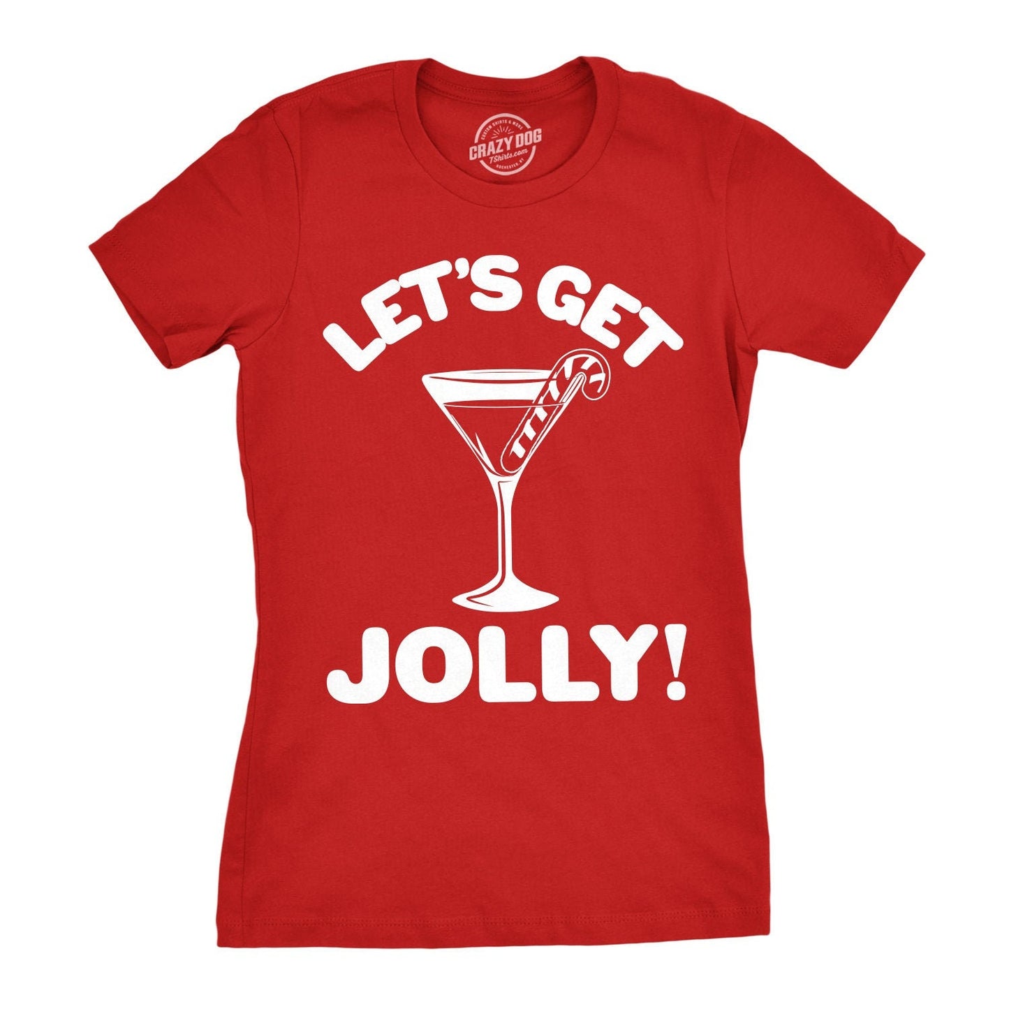 Christmas Shirt Womens Lets Get Jolly Candy Cane ShirtRed TShirt Xmas Drinking Christmas Xmas GiftsChristmas Drinking Shirts Cocktail Graphic Tee – Easygoing Wear · Top Pick For Any Outfit