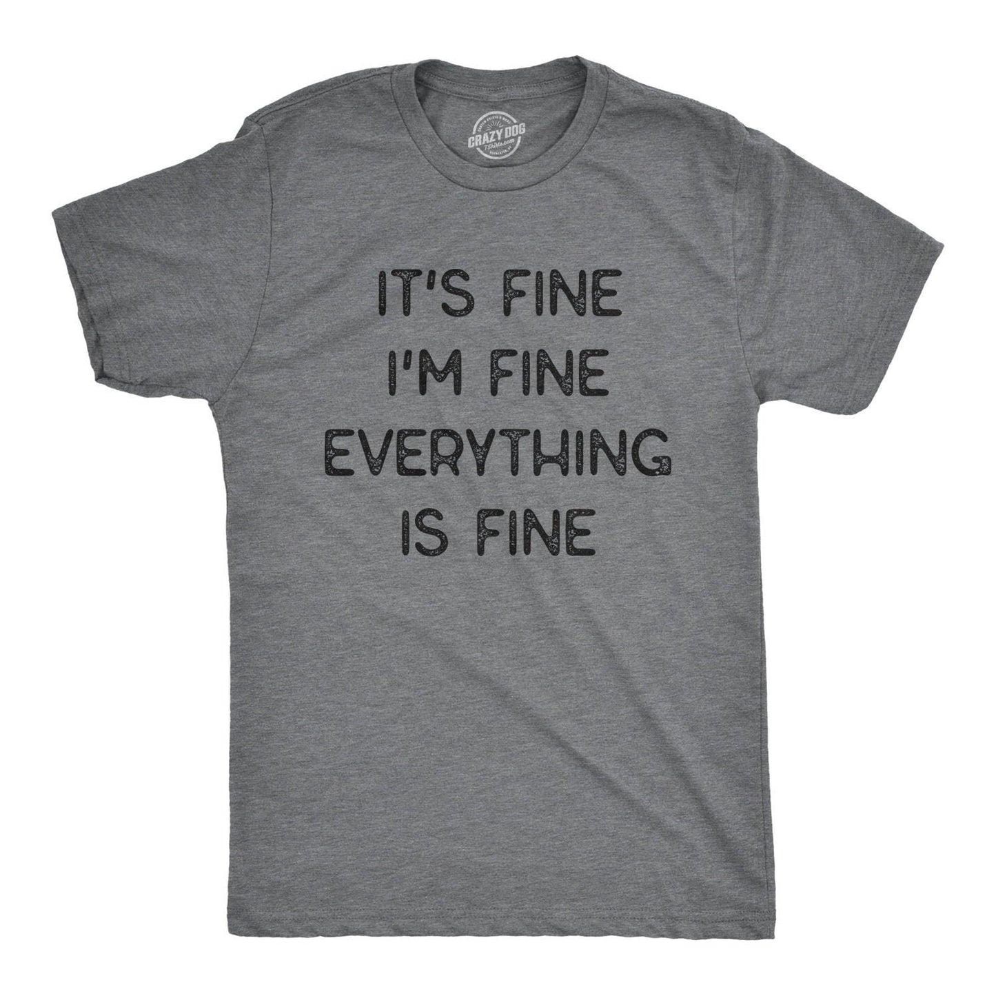 Social Anxiety T Shirt Sarcastic Shirts Men Funny Shirts Funny Mens Shirt Offensive Shirt It39s Fine I39m Fine Everything Is Fine Graphic Tee – Bold Style · Great Gift For Fans