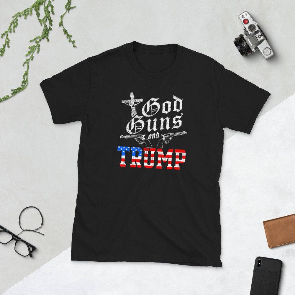 God Guns and Trump Unisex T Shirt Graphic Tee – Soft Feel · Great Gift For Fans