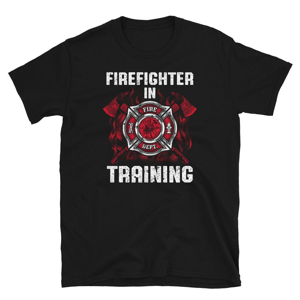 Firefighter in Training T Shirt Graphic Tee – Soft Feel · Trending Graphic Apparel