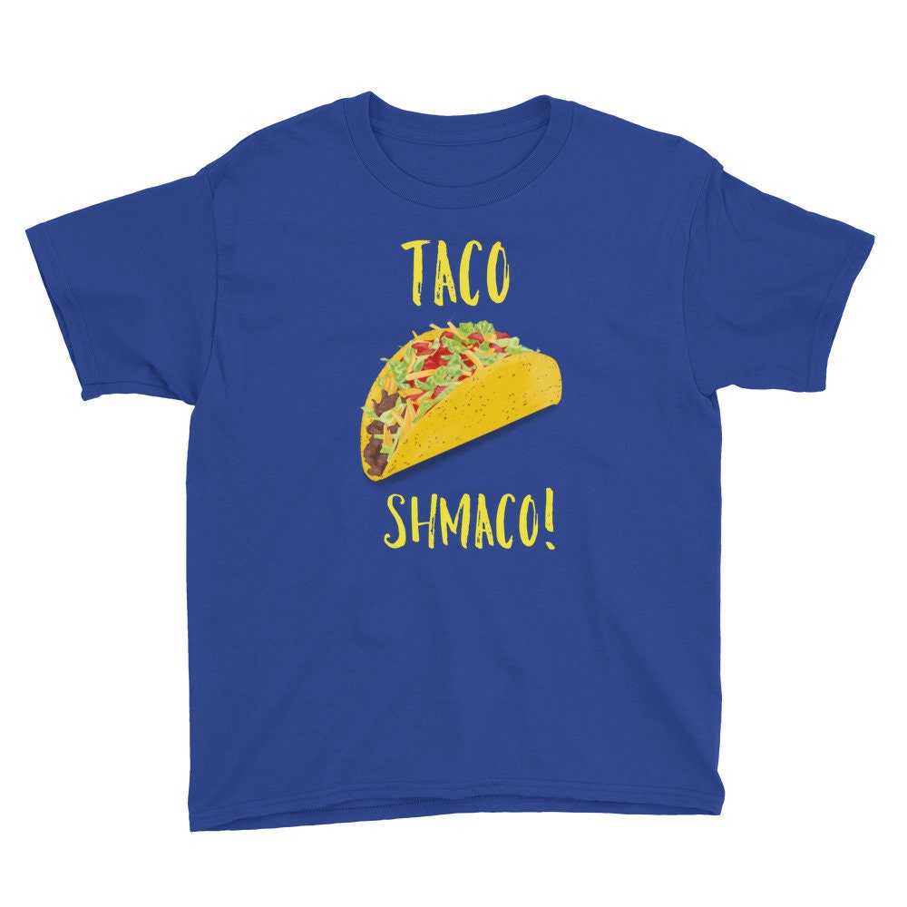 Taco Shmaco Fun Youth Short Sleeve T Shirt Graphic Tee – Aesthetic Look · Must-Have Style