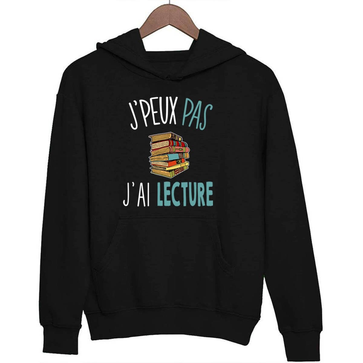 Lecture J39peux pas j39ai Lecture Sweat et Sweat Capuche pour lecteur et lectrice Graphic Tee – Warm & Stylish · Trending Graphic Apparel