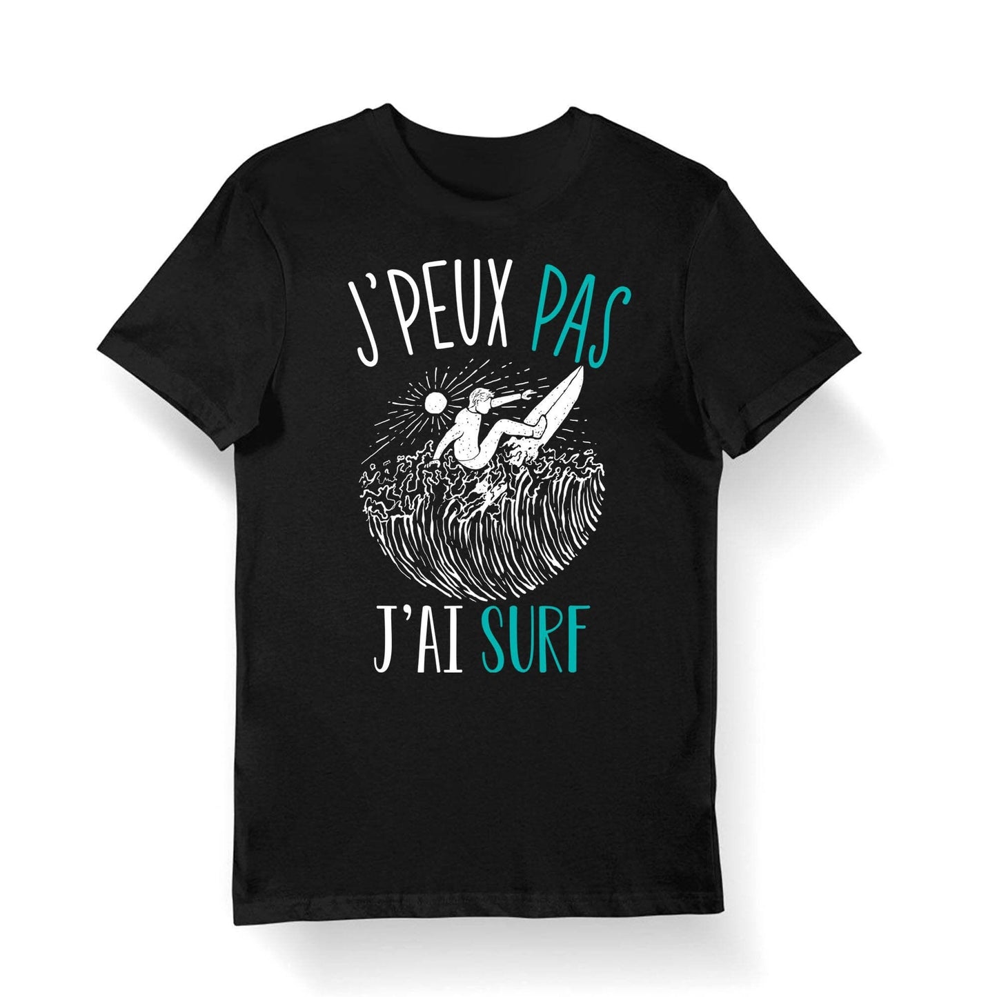 Surf J39peux pas j39ai Surf T shirt Bio Homme Femme Enfant et Body Bb Humour Fun Drle Collection Pour Serfer Graphic Tee – Easygoing Wear · High-Quality Print