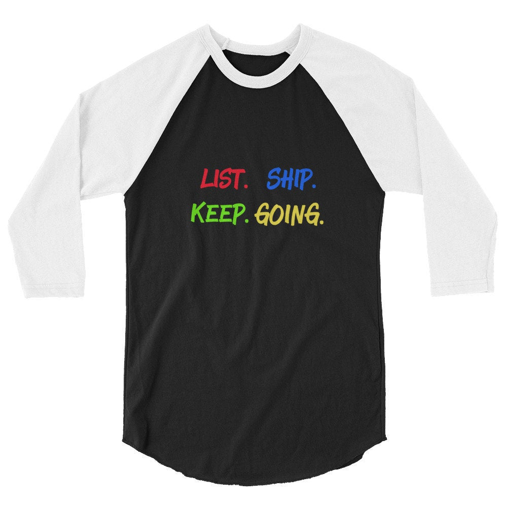 List Ship Keep Going Resellers 34 sleeve raglan shirt Graphic Tee – Cozy Vibes · High-Quality Print
