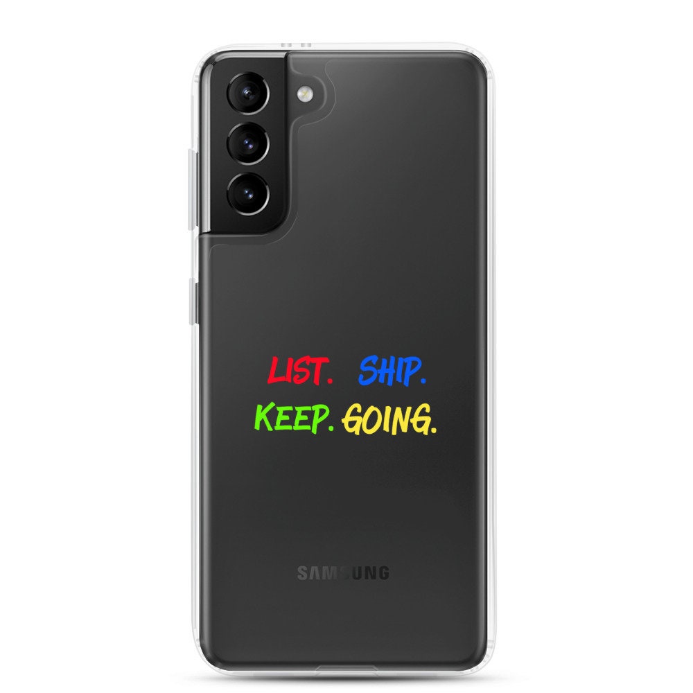 List Ship Keep Going Resellers Samsung Case Graphic Tee – Feel-Good Design · High-Quality Print