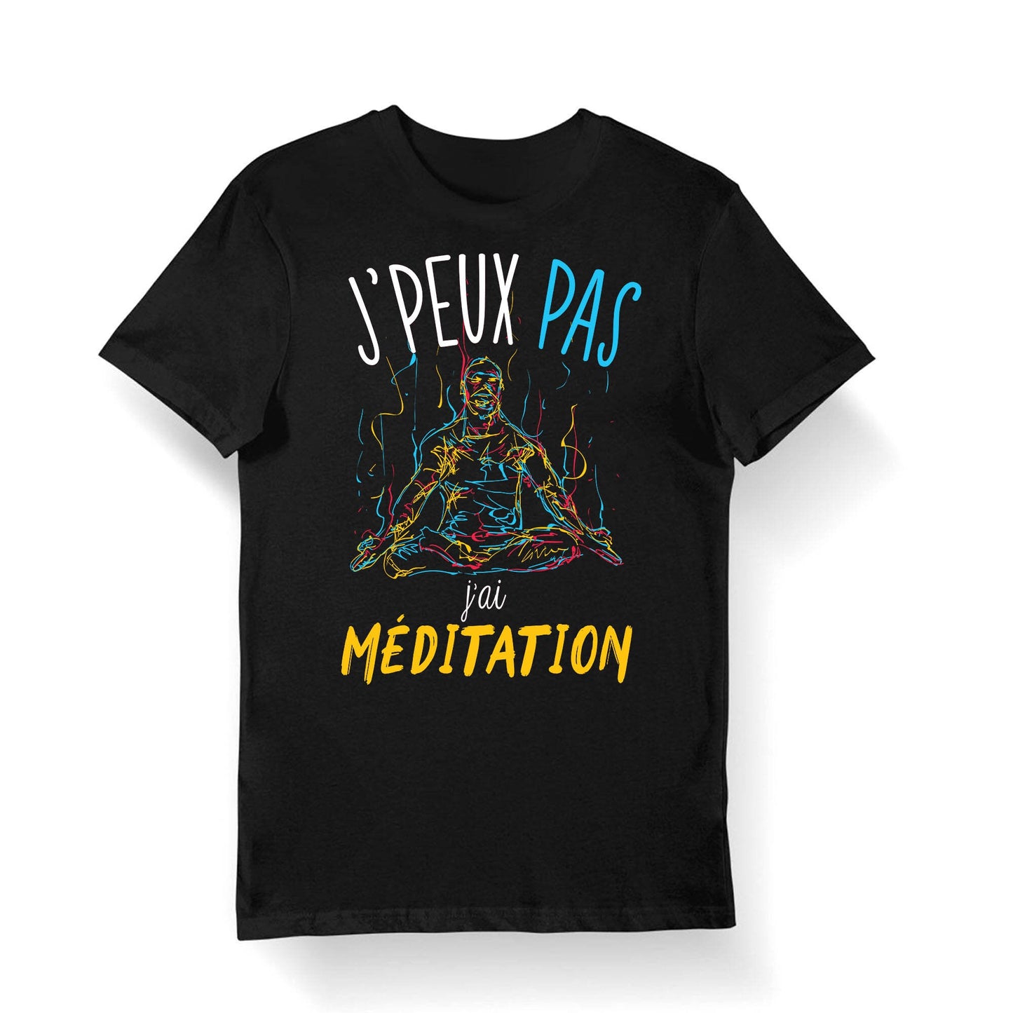 Mditation J39peux pas j39ai Mditation T shirt Homme Bio Humour Fun Drle Collection Pour Athlte Graphic Tee – Feel-Good Design · Great Gift For Fans