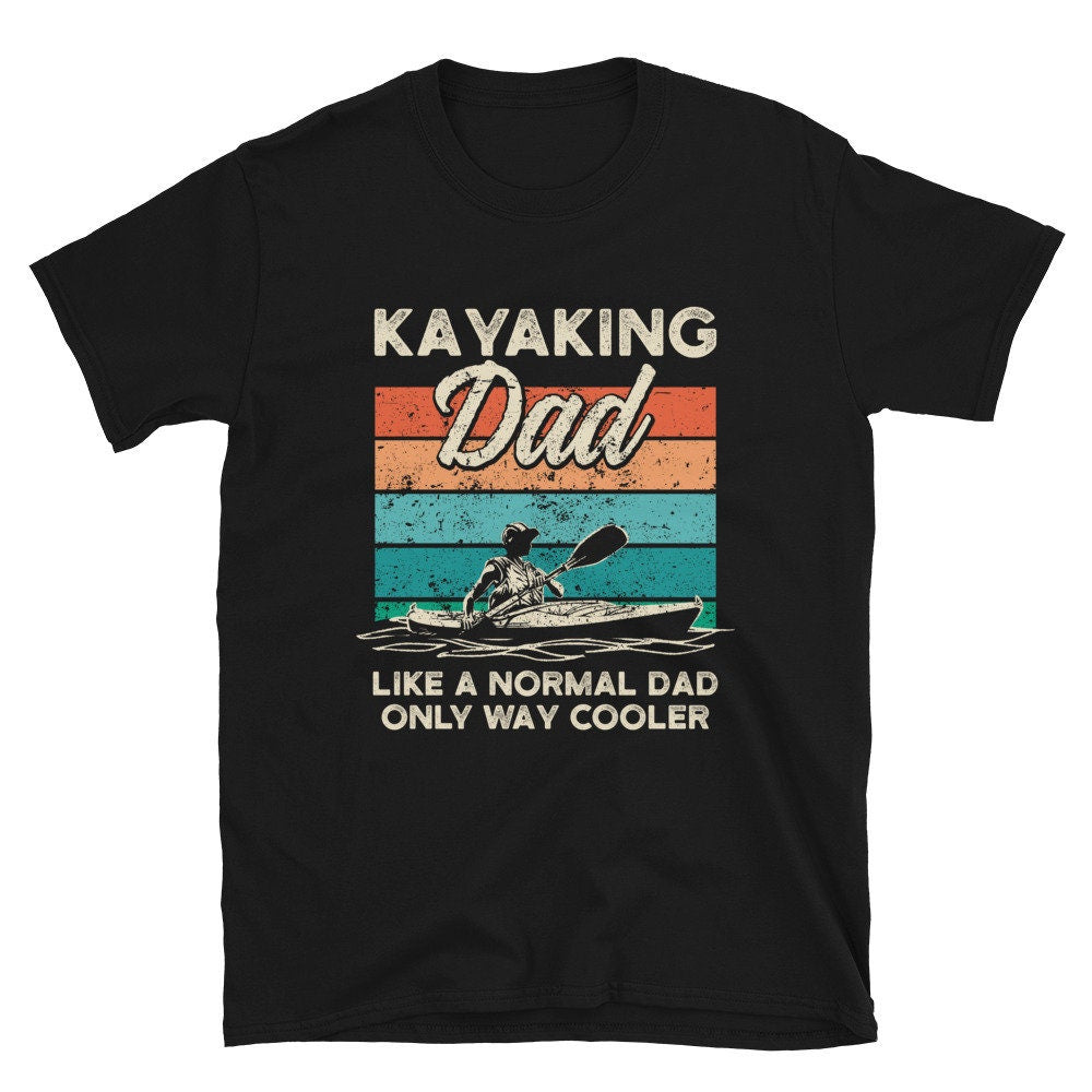 Retro Kayaking Dad Kayaker T Shirt Graphic Tee – Easygoing Wear · High-Quality Print