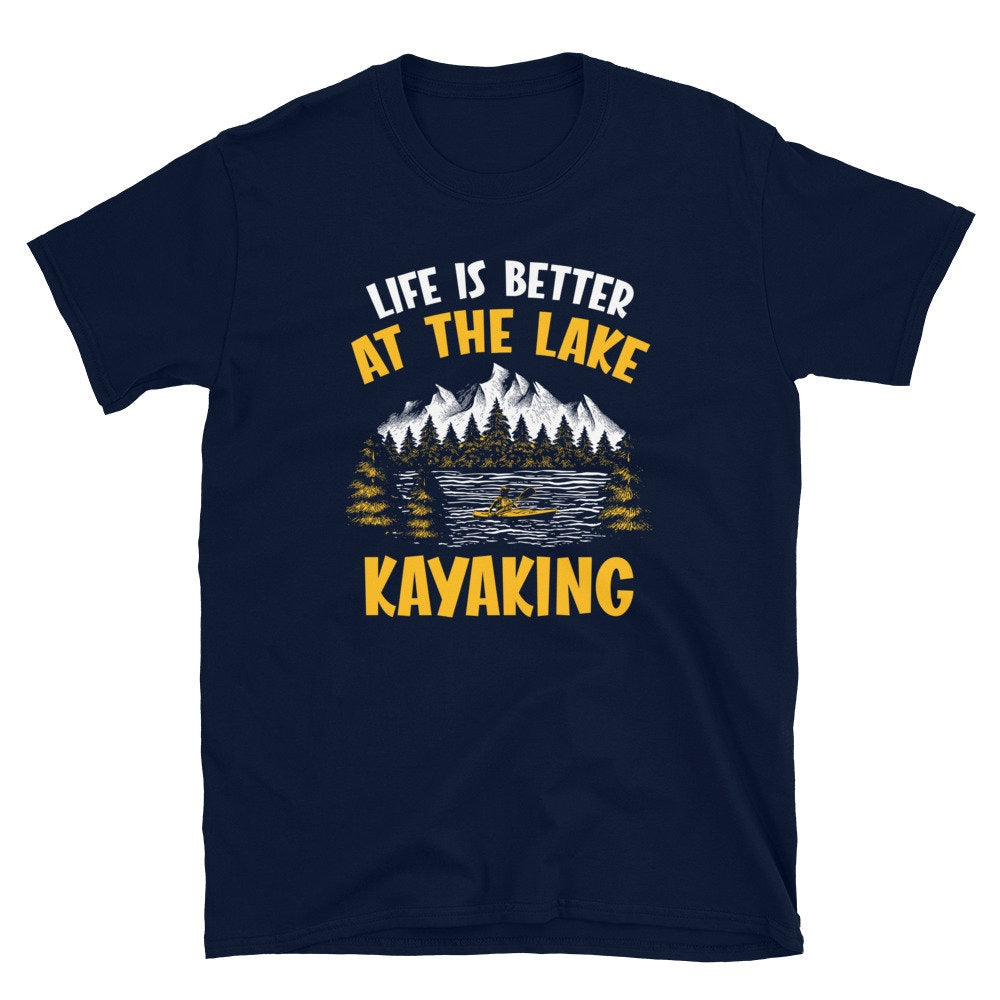 Life39s Better at the Lake Kayaking T Shirt Graphic Tee – Aesthetic Look · Top Pick For Any Outfit