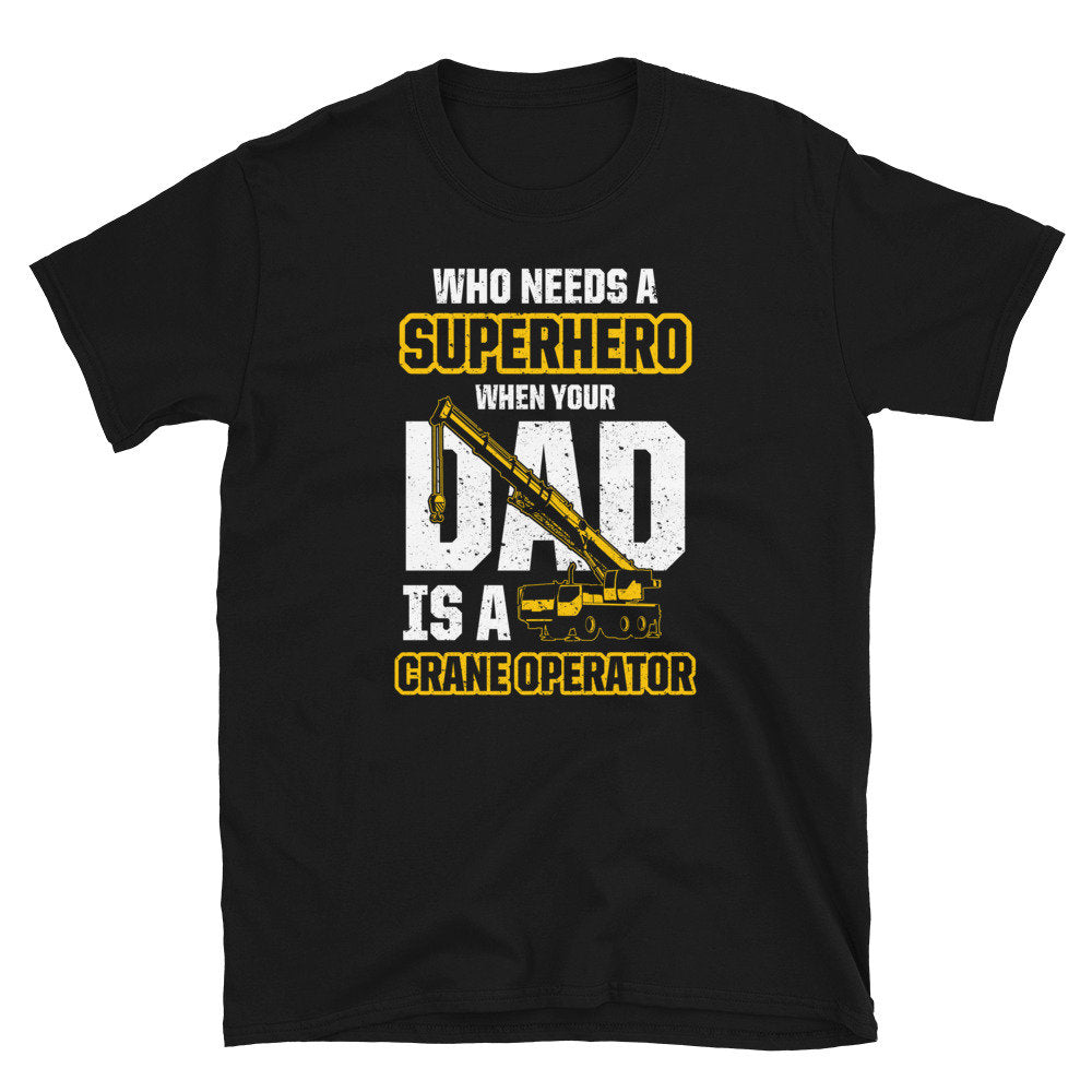 Superhero Dad Crane Operator Unisex T Shirt Graphic Tee – Warm & Stylish · High-Quality Print