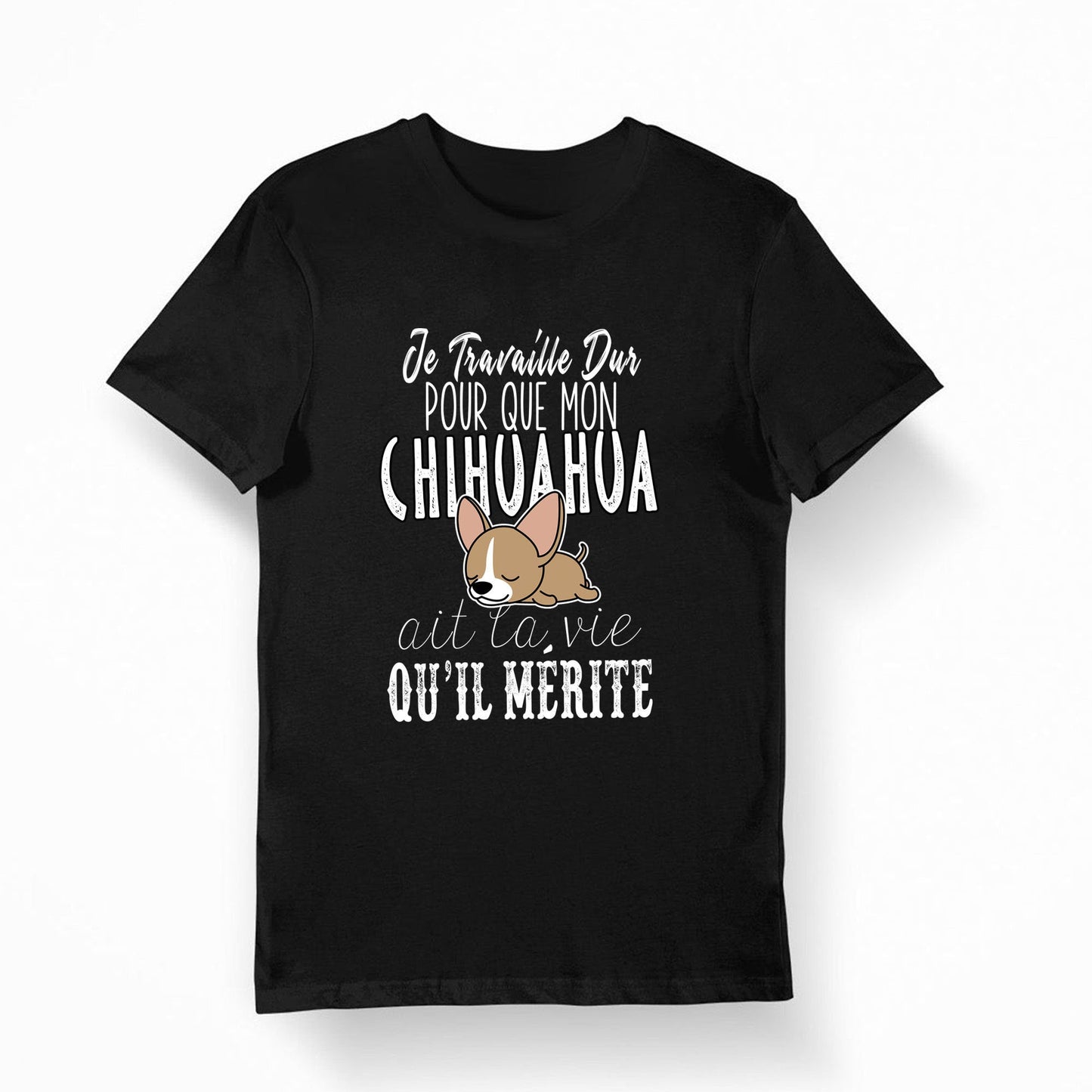 Chihuahua Je travaille dur T shirt Bio Femme Homme Enfant et Body Bb Fun Drle Collection Chien et Animaux Graphic Tee – Aesthetic Look · Perfect For Daily Wear