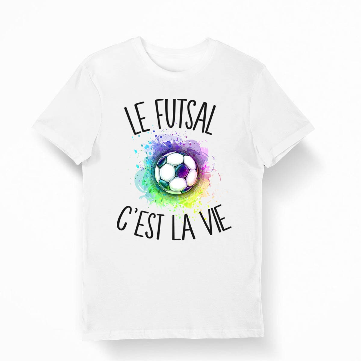 T shirt Futsal le Futsal C39est la Vie T shirt Bio Homme Femme Enfant et Body Bb Graphic Tee – Cozy Vibes · Must-Have Style
