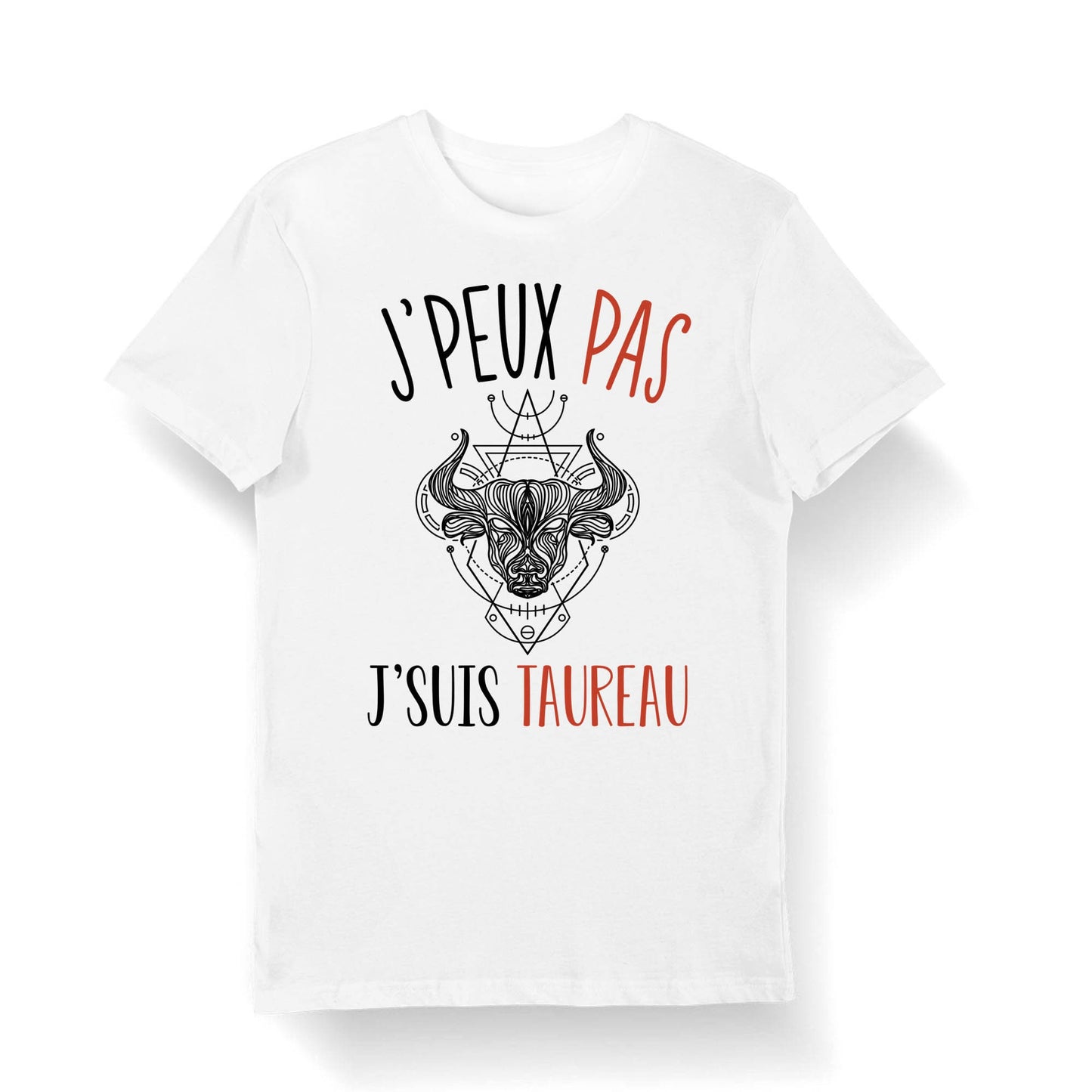 Taureau J39peux pas je suis Taureau T shirt Bio Homme Femme Enfant et Body Bb Horoscope et Signe Astrologie Graphic Tee – Feel-Good Design · Must-Have Style