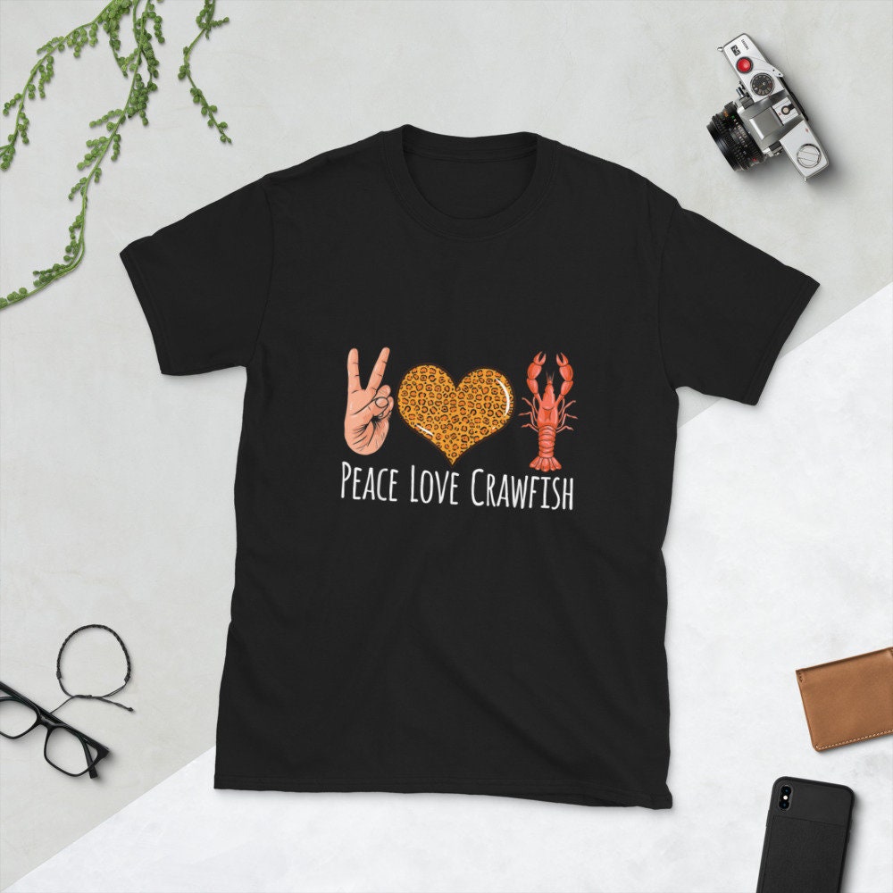 Peace Love Crawfish Boil Short Sleeve Unisex T Shirt Graphic Tee – Cozy Vibes · Top Pick For Any Outfit