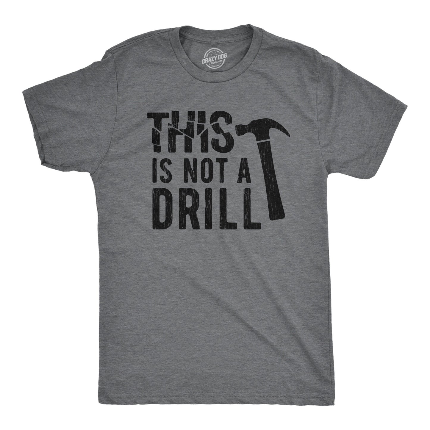 This is Not A Drill VERSION 2 Papa DIY Shirt Fix It Dad Shirt for Dad Woodworker Shirt Mens Funny Shirt Funny Shirts Fathers Day Gift Graphic Tee – Cozy Vibes · Great Gift For Fans