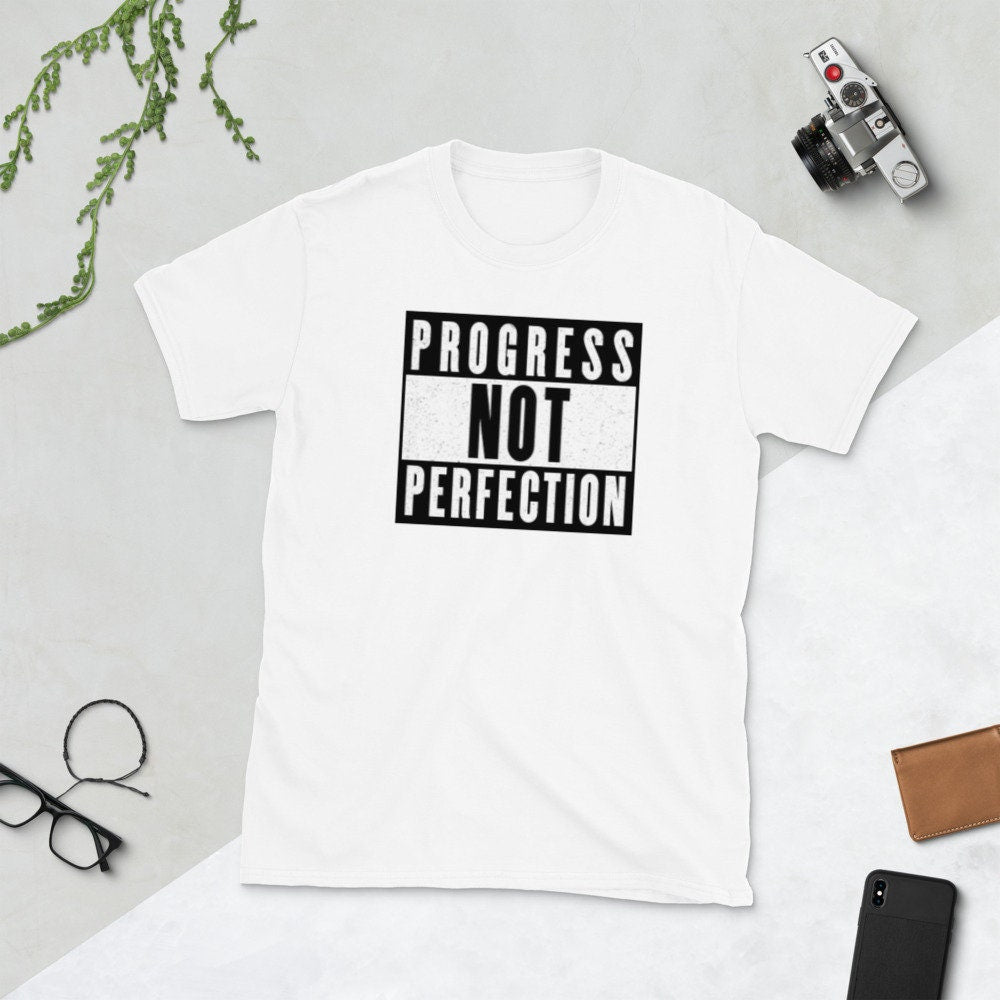 Progress Not Perfection Short Sleeve Unisex T Shirt Graphic Tee – Bold Style · Must-Have Style
